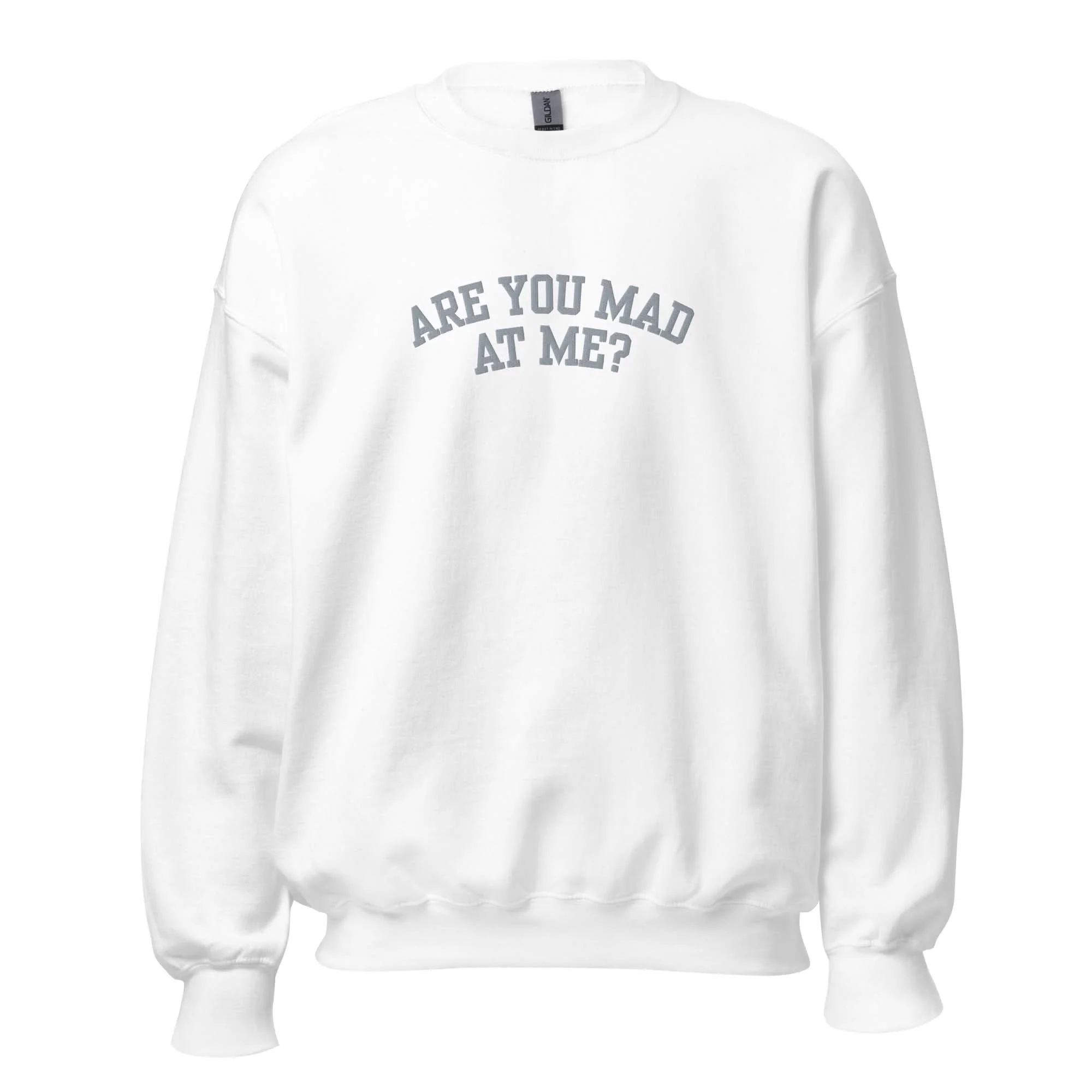 Are You Mad At Me Embroidered Crewneck - Image 4