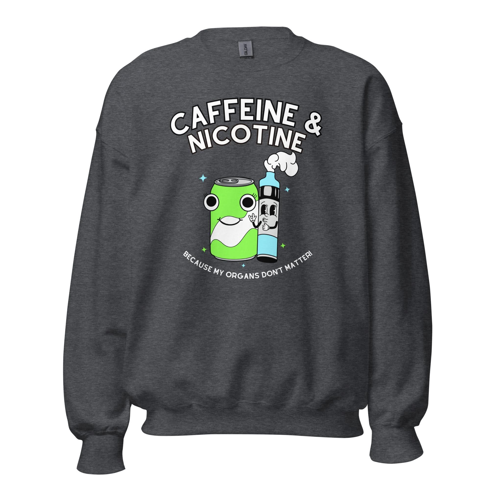 Caffeine & Nicotine Crewneck - Image 4