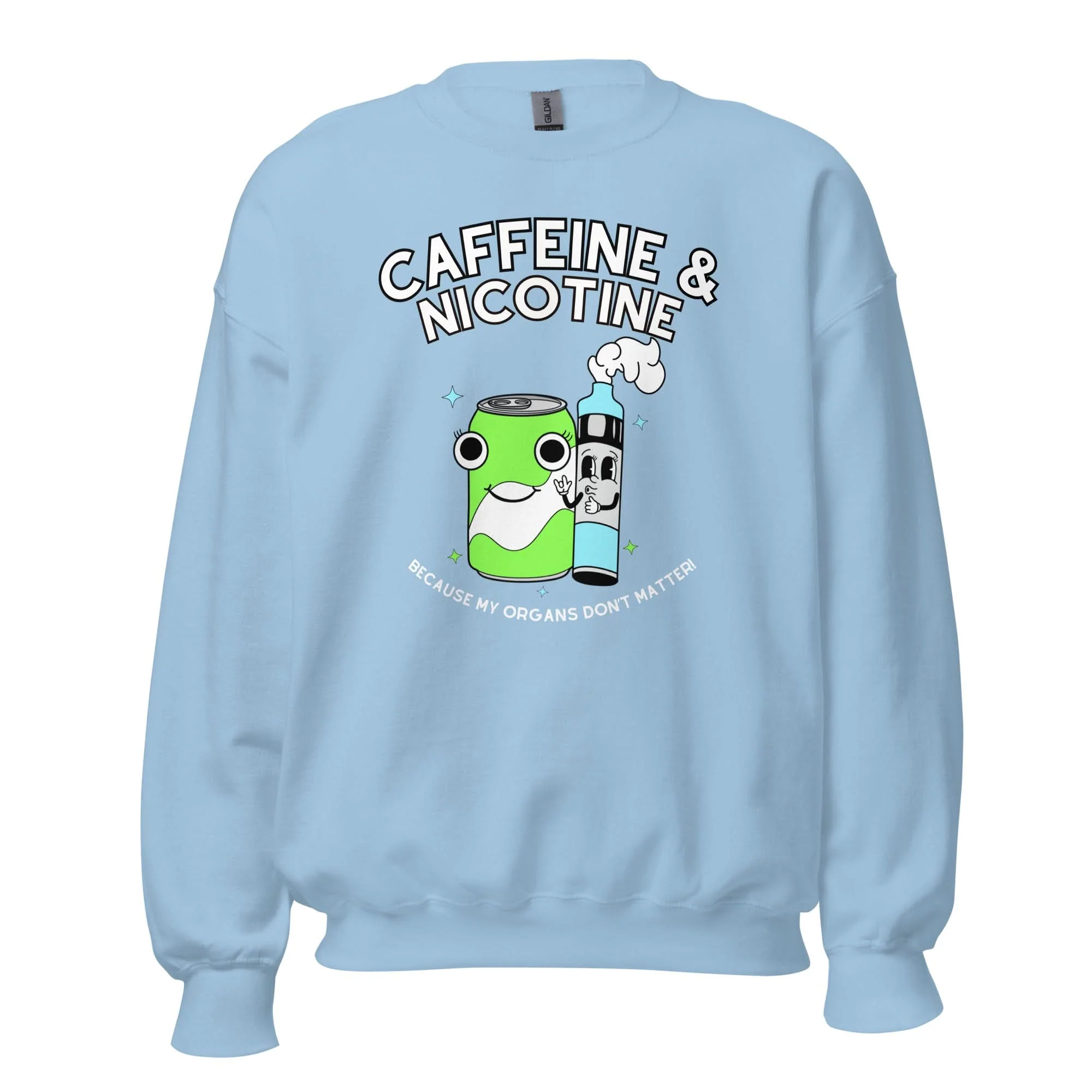 Caffeine & Nicotine Crewneck - Image 7