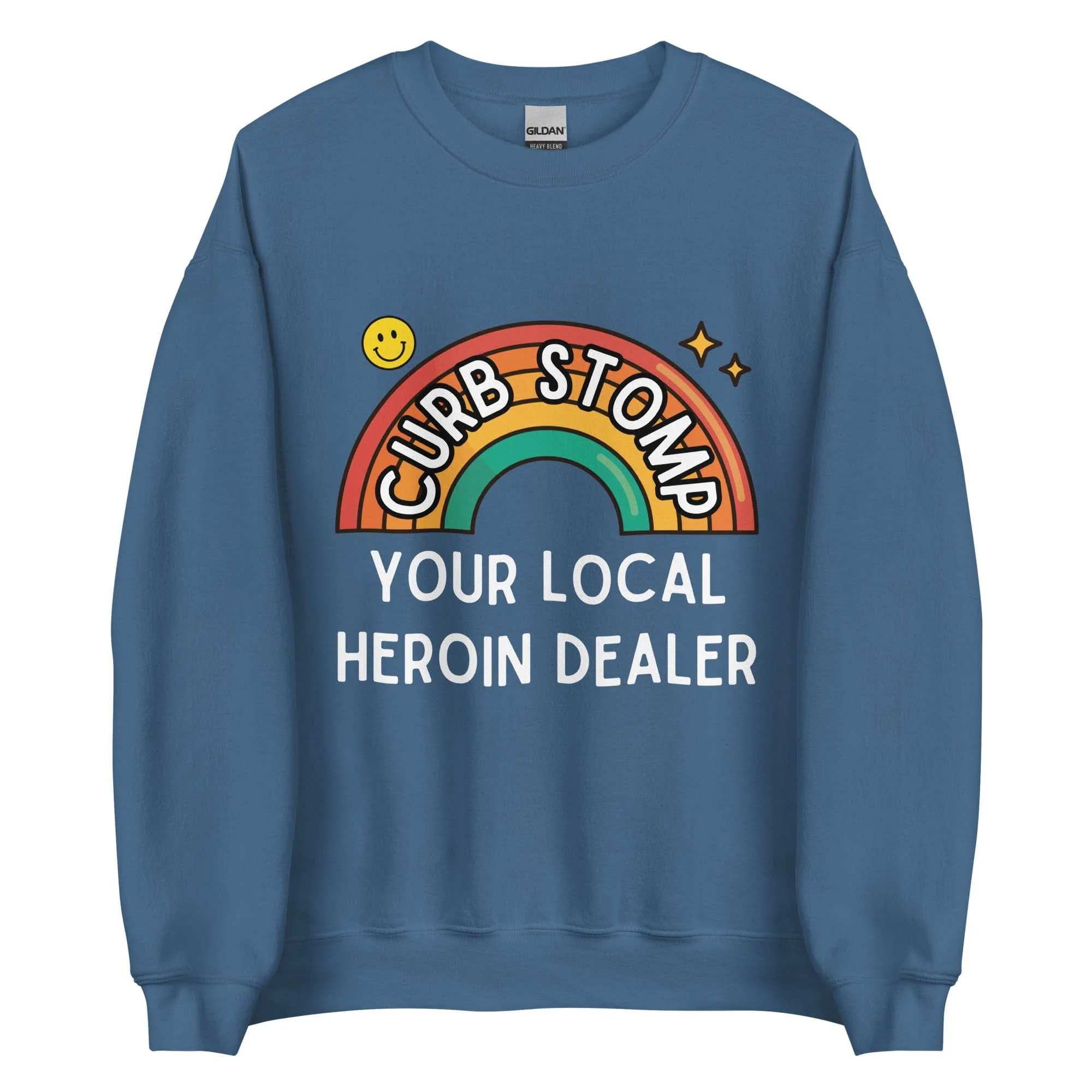 Curb Stomp Your Local Heroin Dealer Crewneck - Image 10