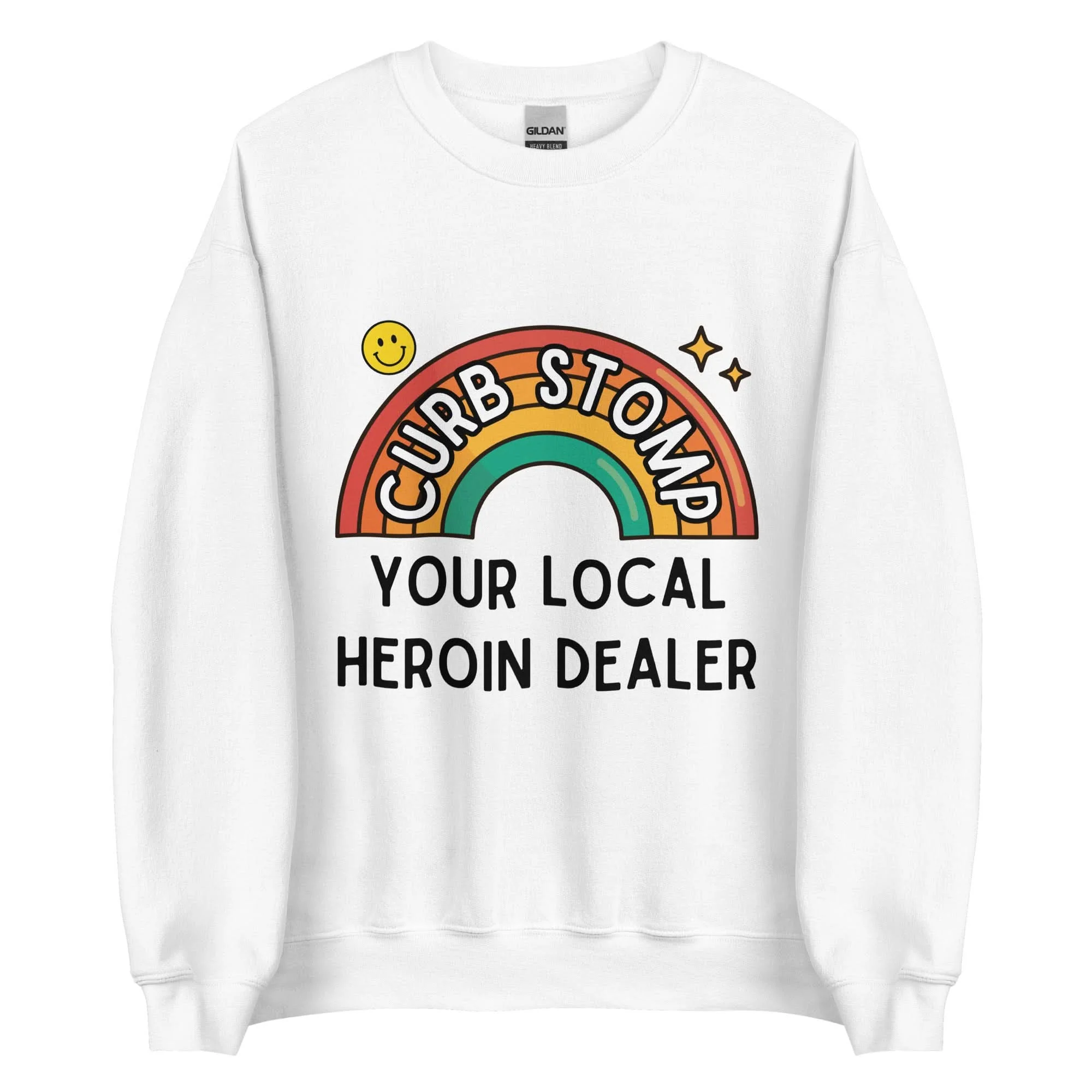 Curb Stomp Your Local Heroin Dealer Crewneck - Image 5