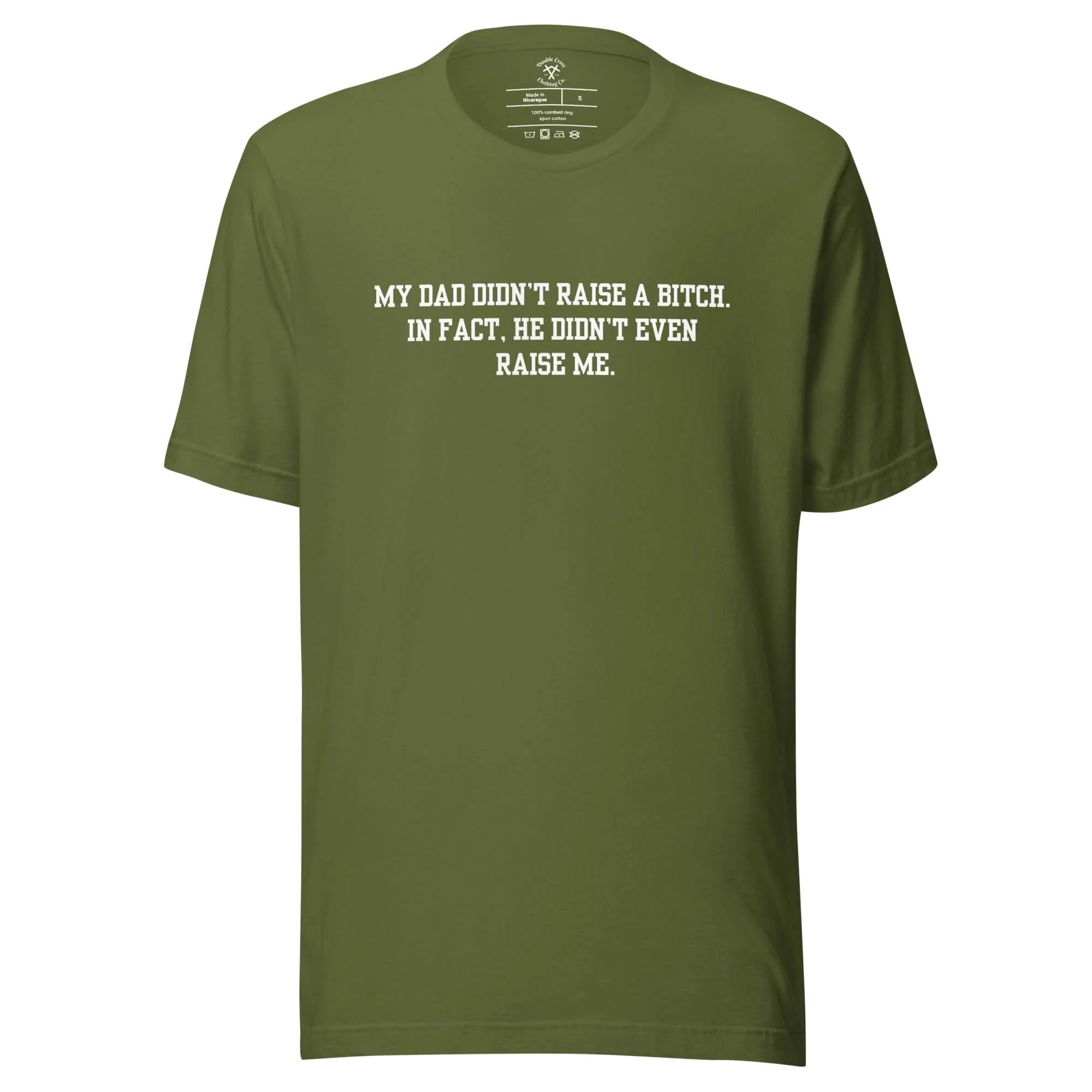 Dad Didn't Raise Me T-Shirt - Image 11