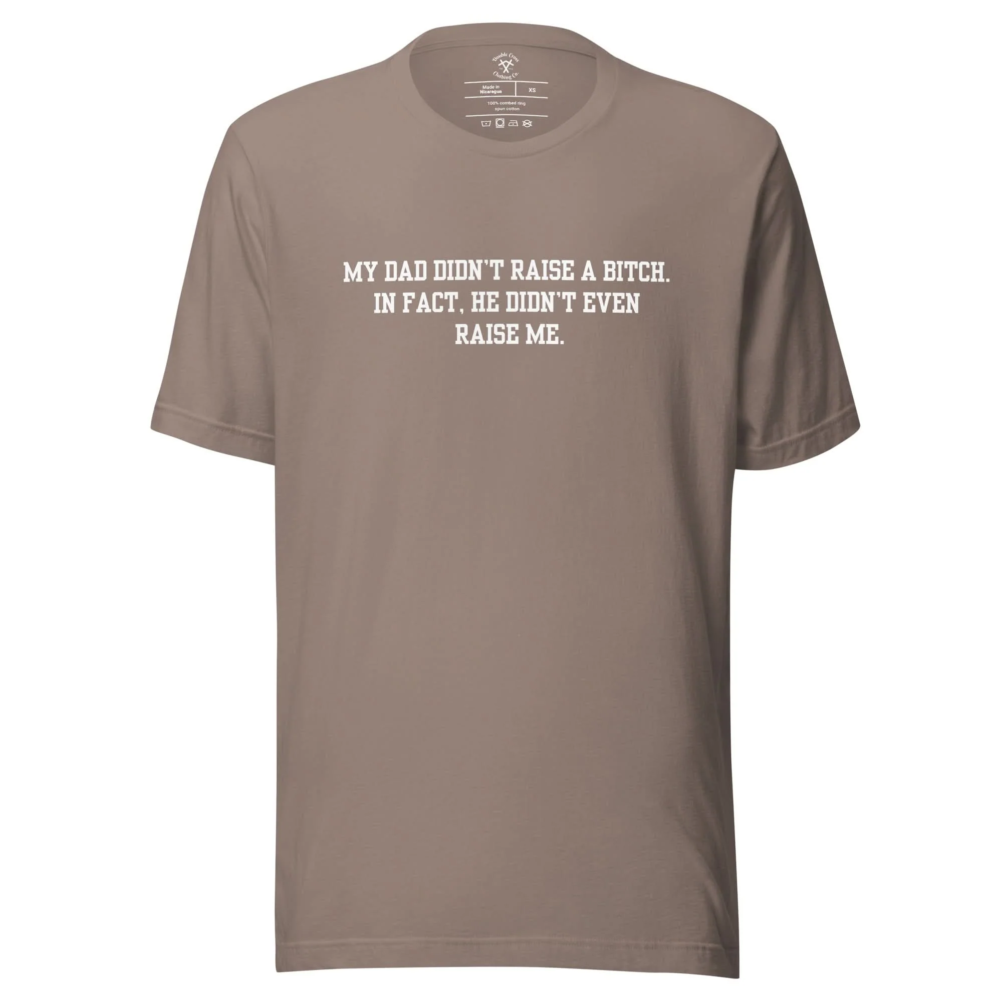 Dad Didn't Raise Me T-Shirt - Image 12