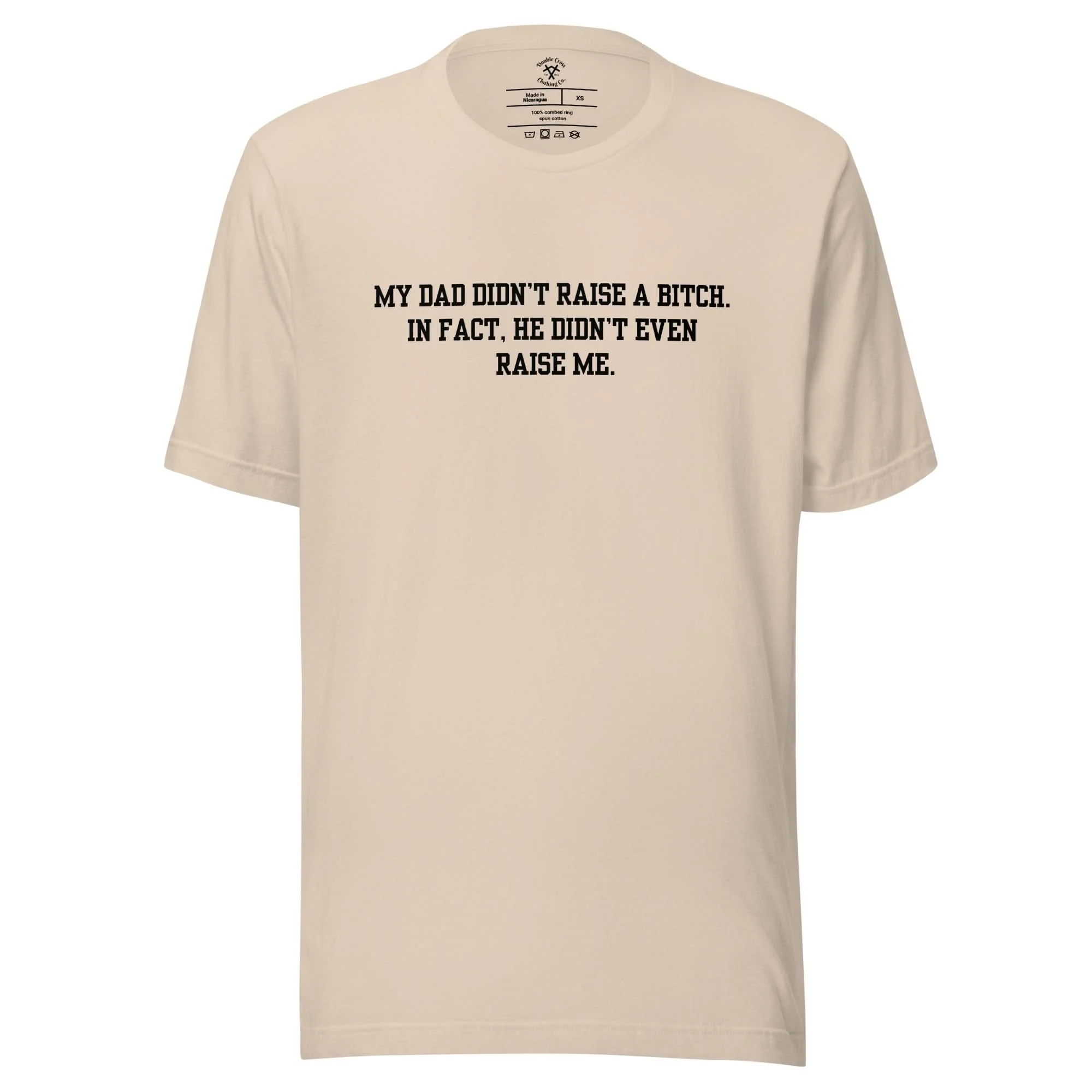Dad Didn't Raise Me T-Shirt - Image 4