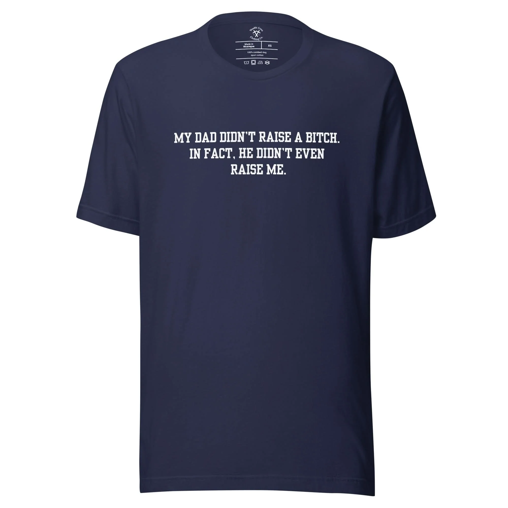 Dad Didn't Raise Me T-Shirt - Image 8