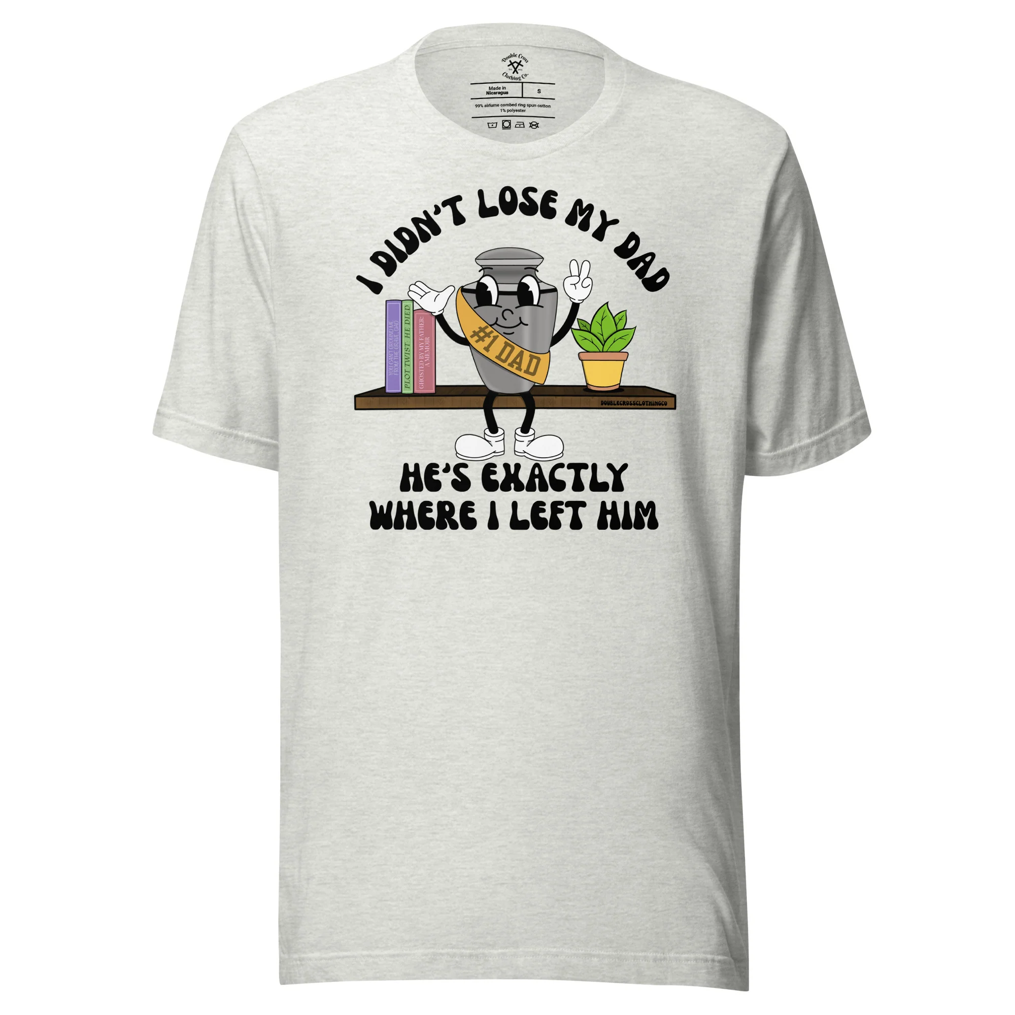 Didn't Lose My Dad T-Shirt - Image 5