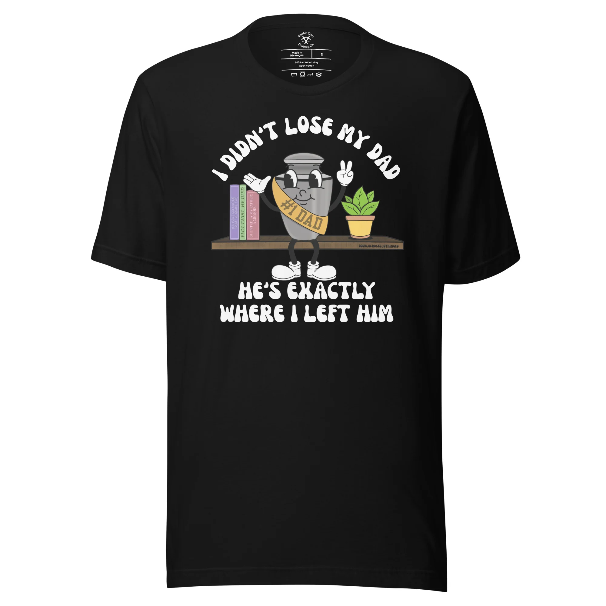 Didn't Lose My Dad T-Shirt - Image 7