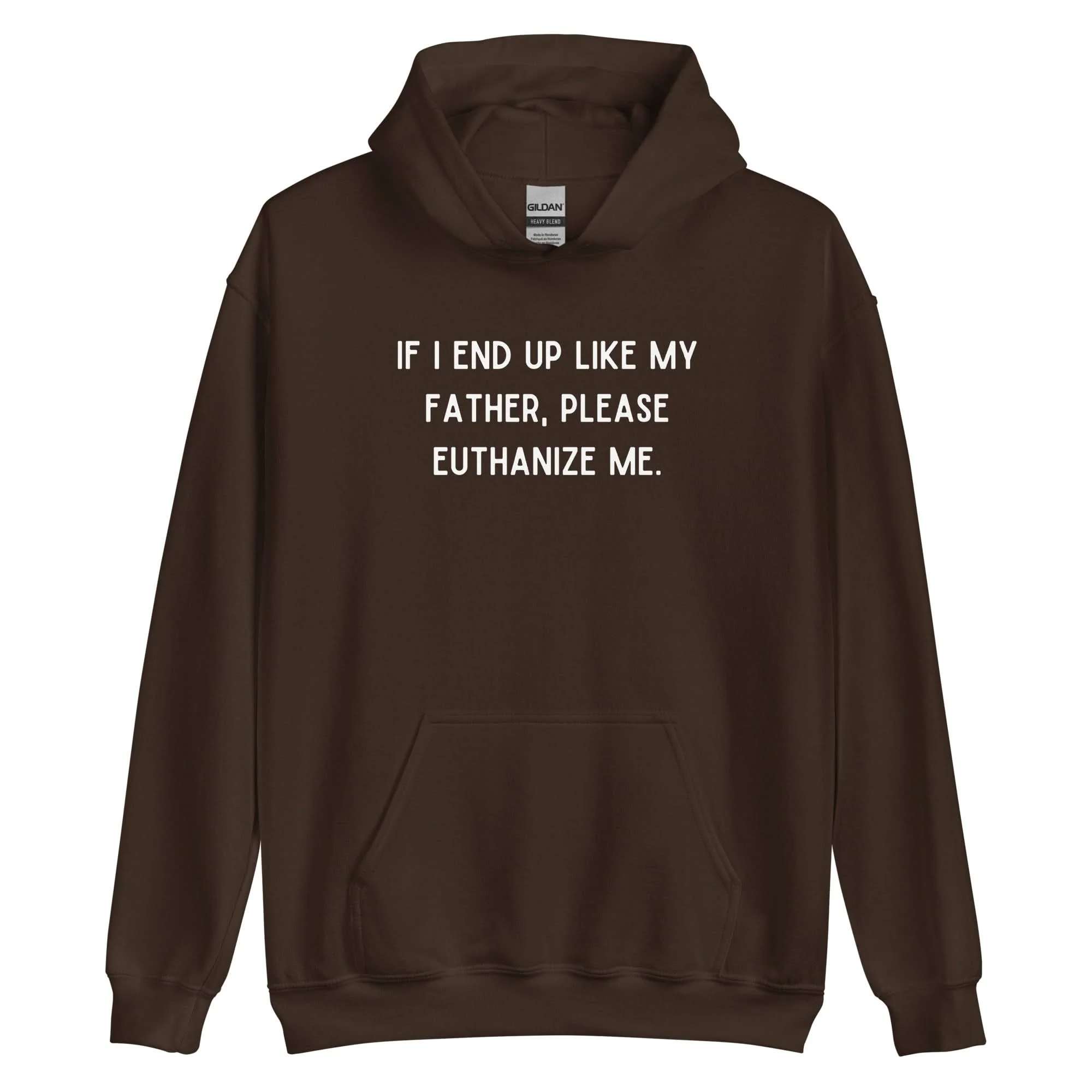 Euthanize Me Dad Hoodie - Image 4