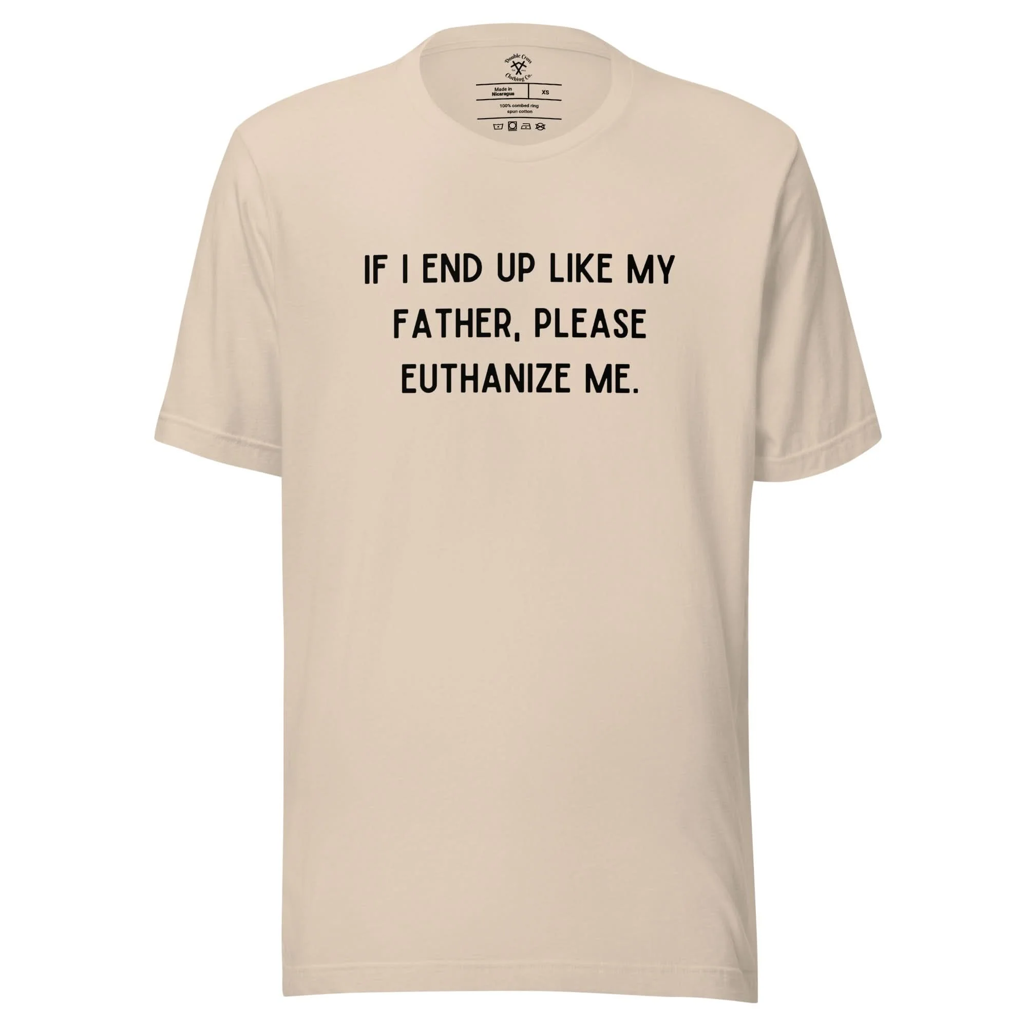 Euthanize Me Dad T-Shirt - Image 10