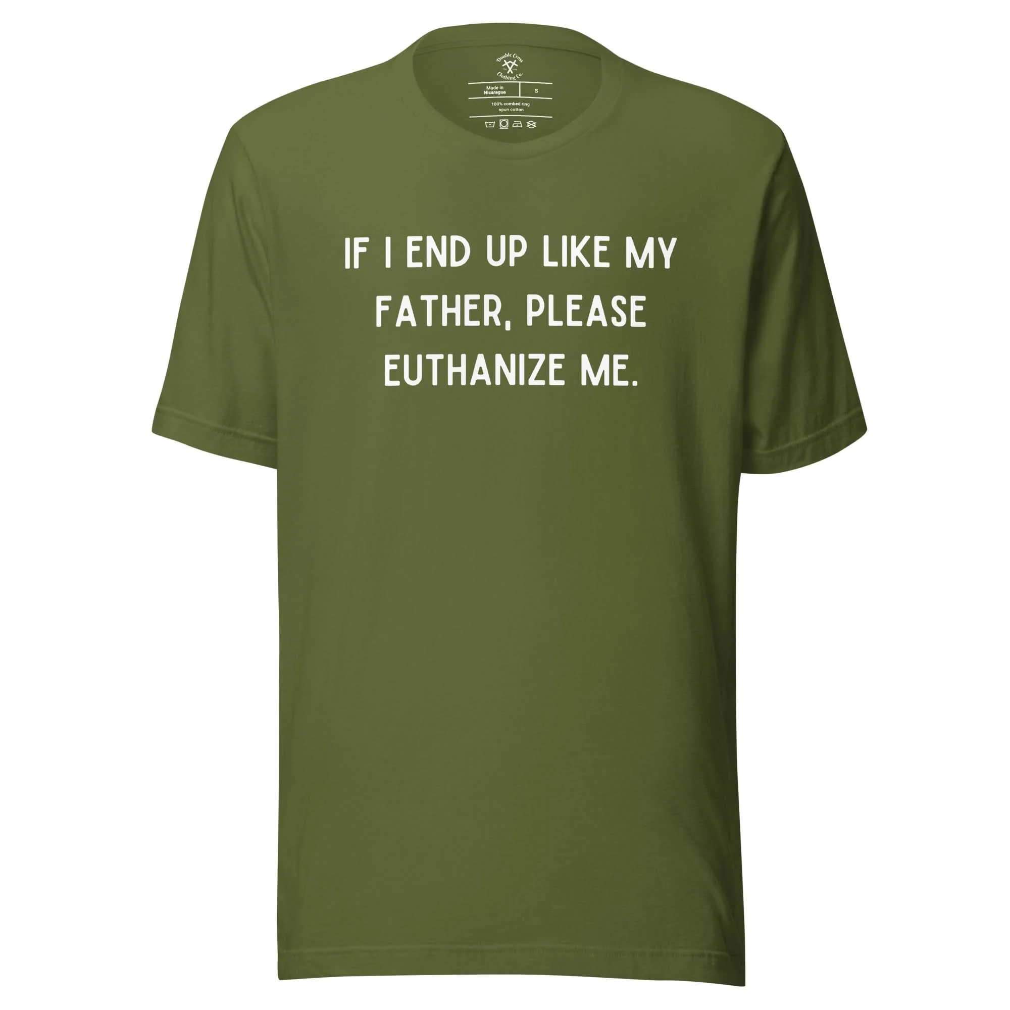 Euthanize Me Dad T-Shirt - Image 6