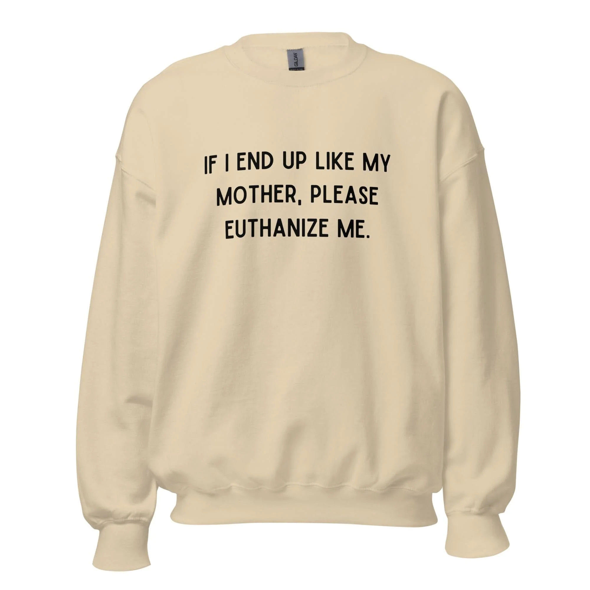 Euthanize Me Mom Crewneck - Image 10