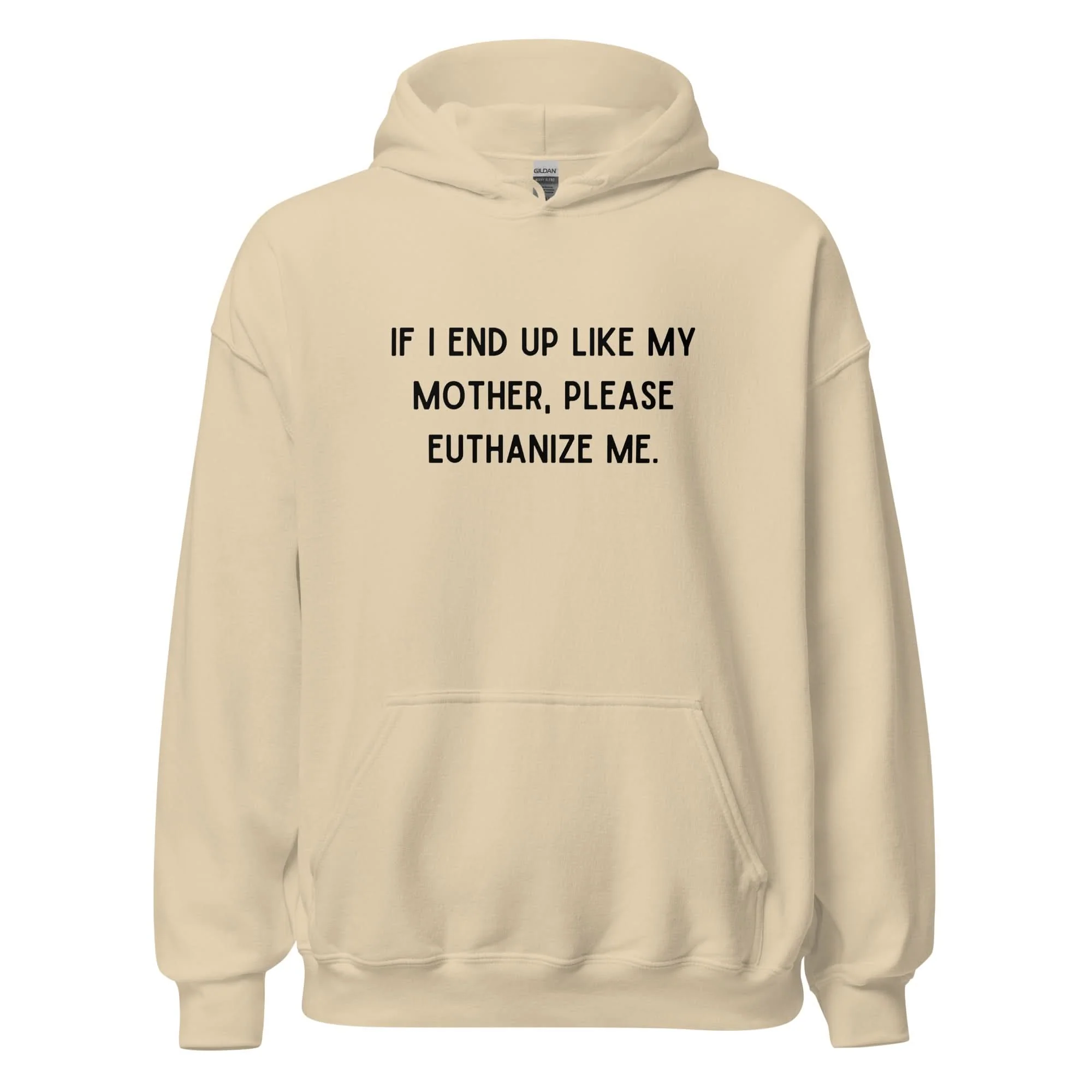 Euthanize Me Mom Hoodie - Image 11