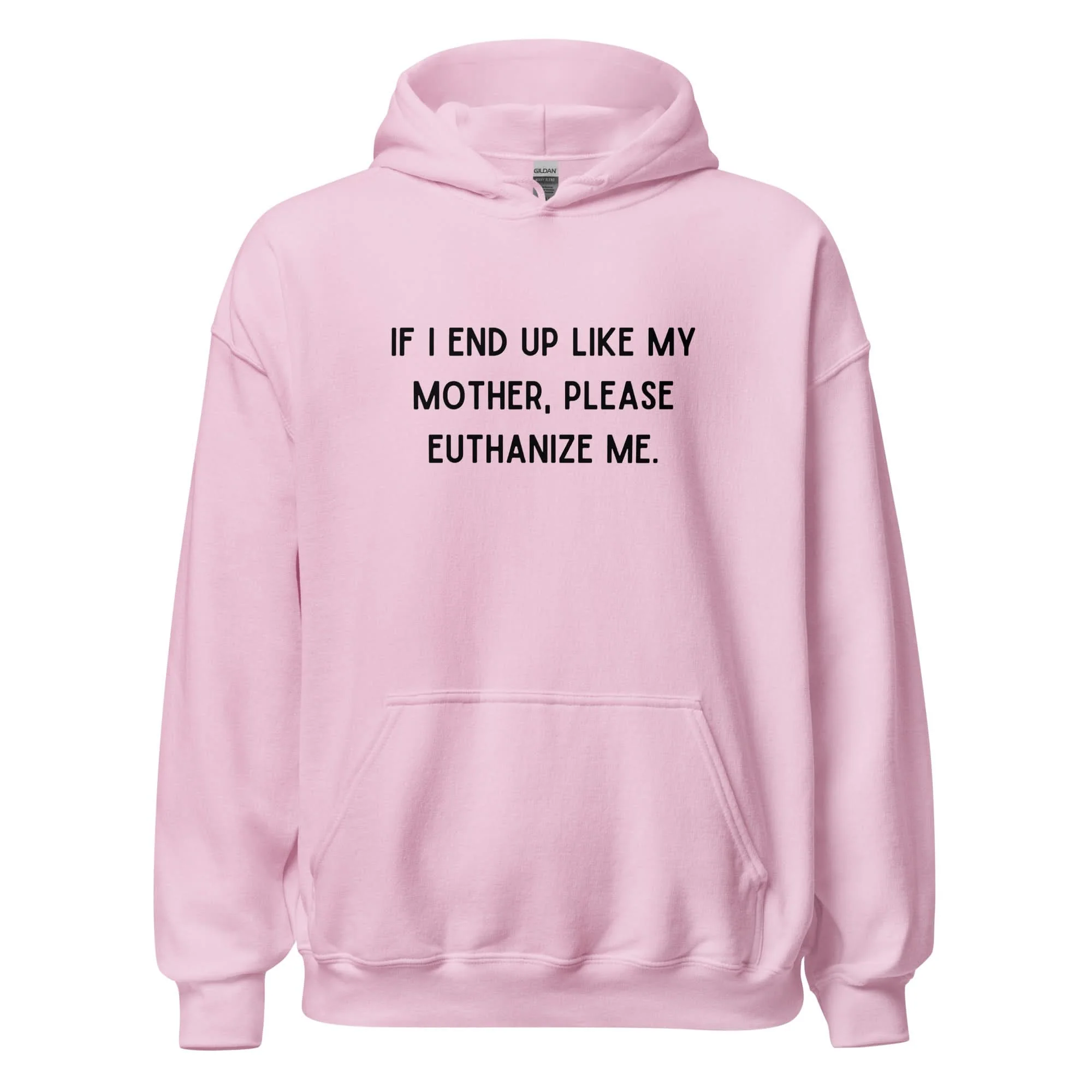 Euthanize Me Mom Hoodie - Image 12