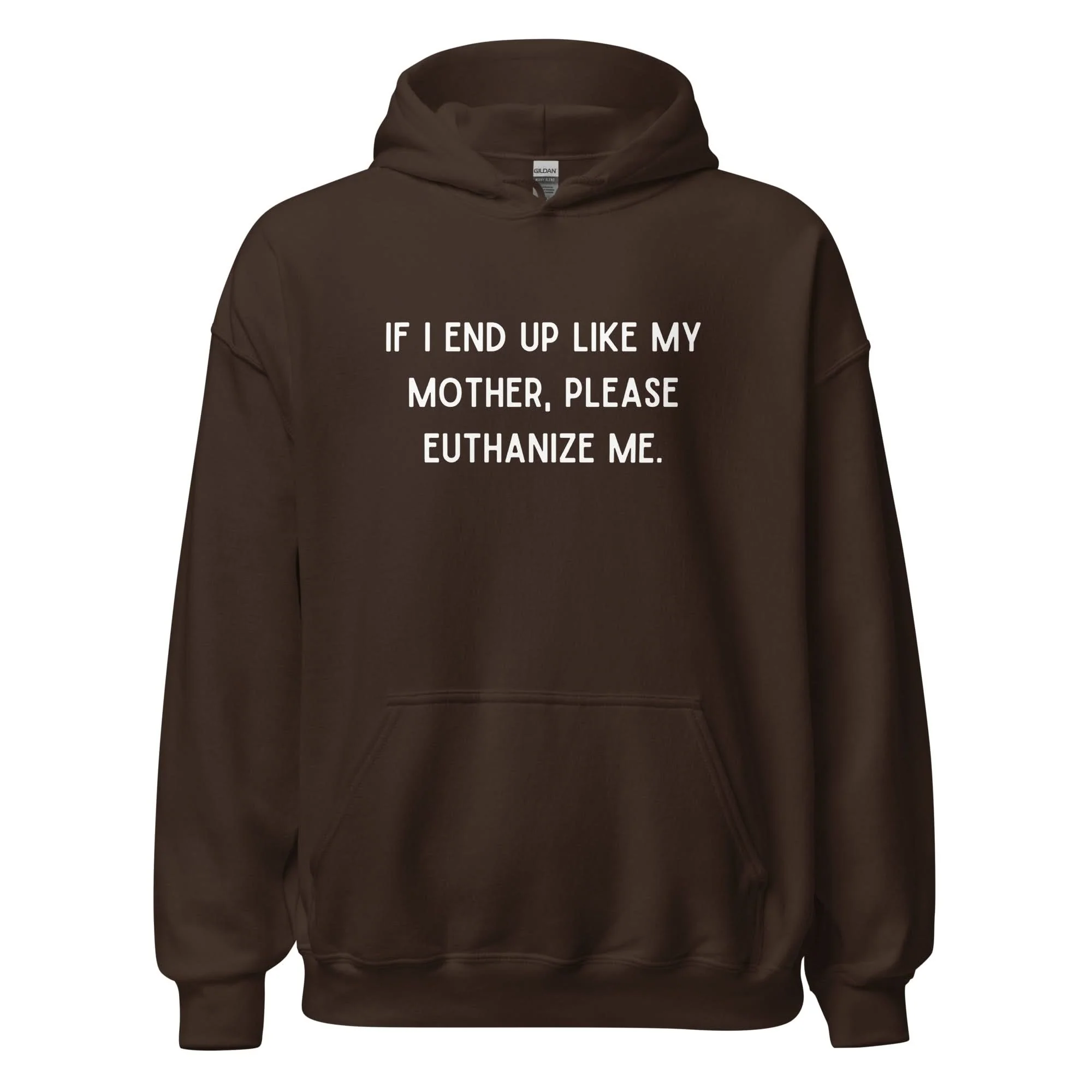 Euthanize Me Mom Hoodie - Image 4