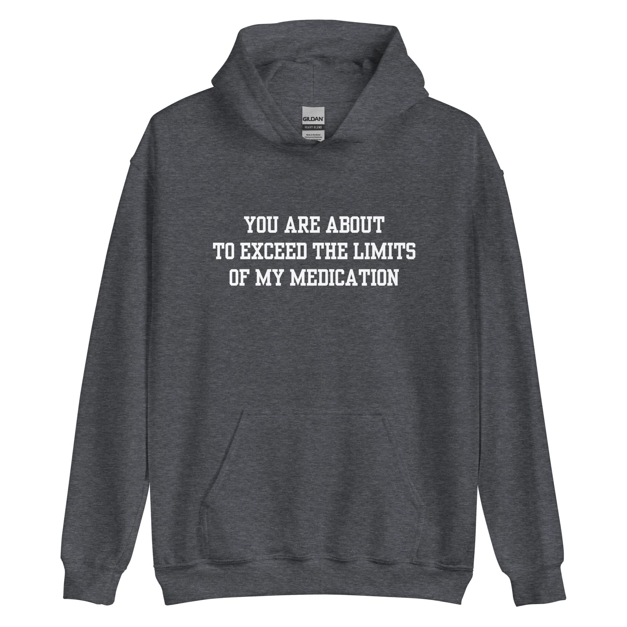 Exceed The Limits Of My Medication Hoodie - Image 12