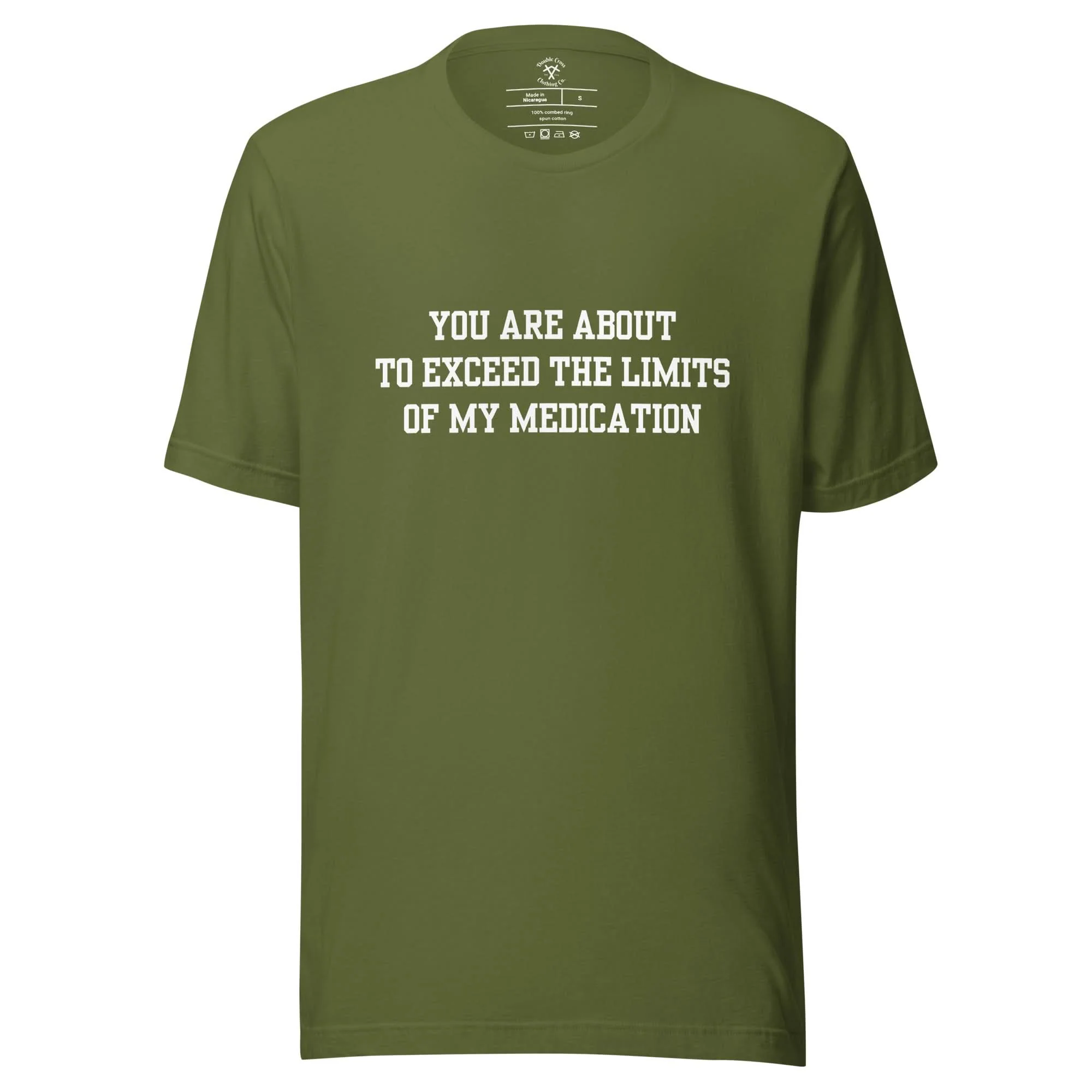 Exceed The Limits Of My Medication T-Shirt - Image 10