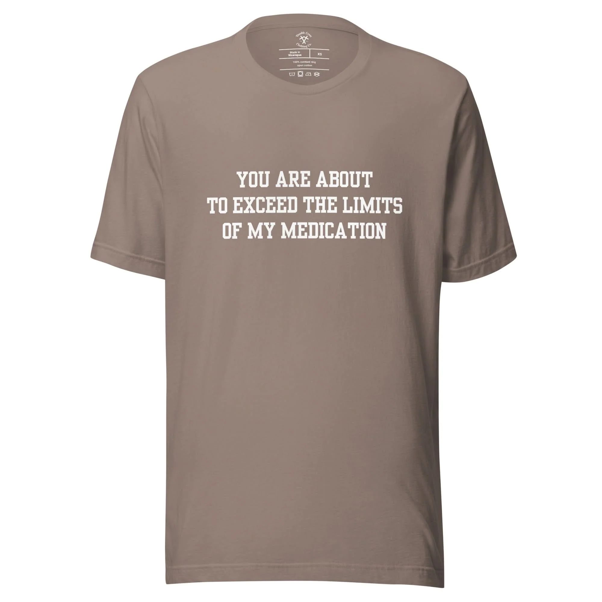 Exceed The Limits Of My Medication T-Shirt - Image 11