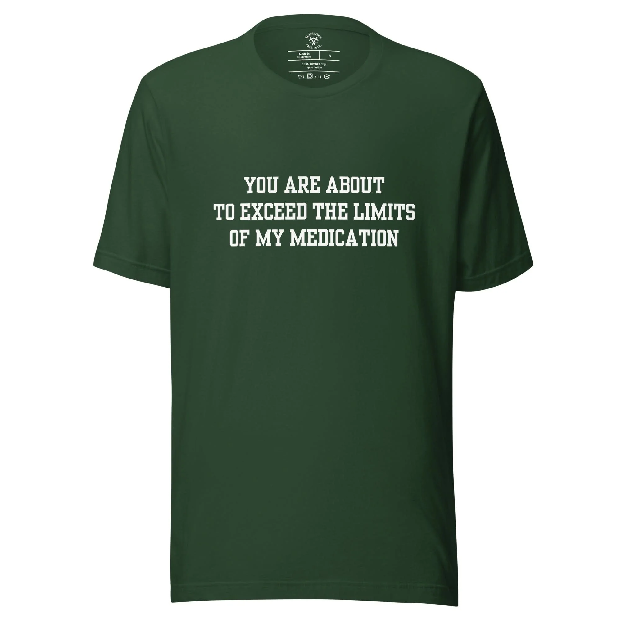 Exceed The Limits Of My Medication T-Shirt - Image 12