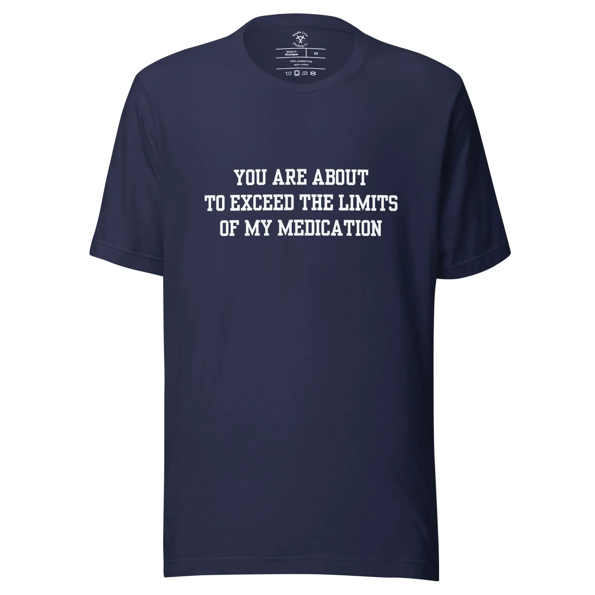 Exceed The Limits Of My Medication T-Shirt - Image 9