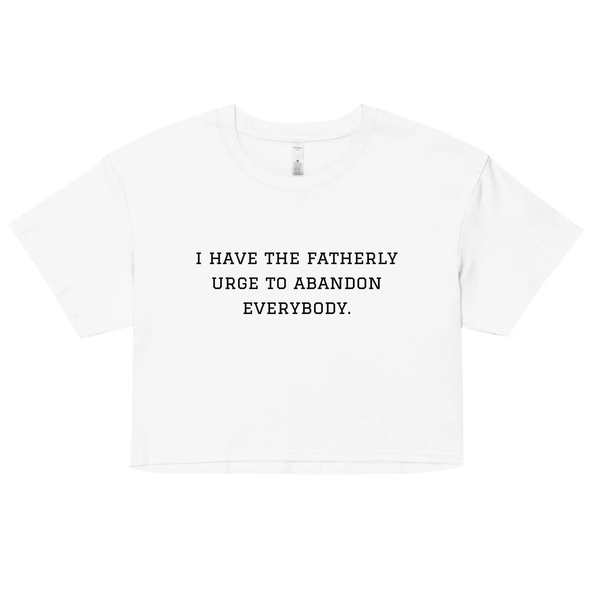 Fatherly Urge Crop Top - Image 7