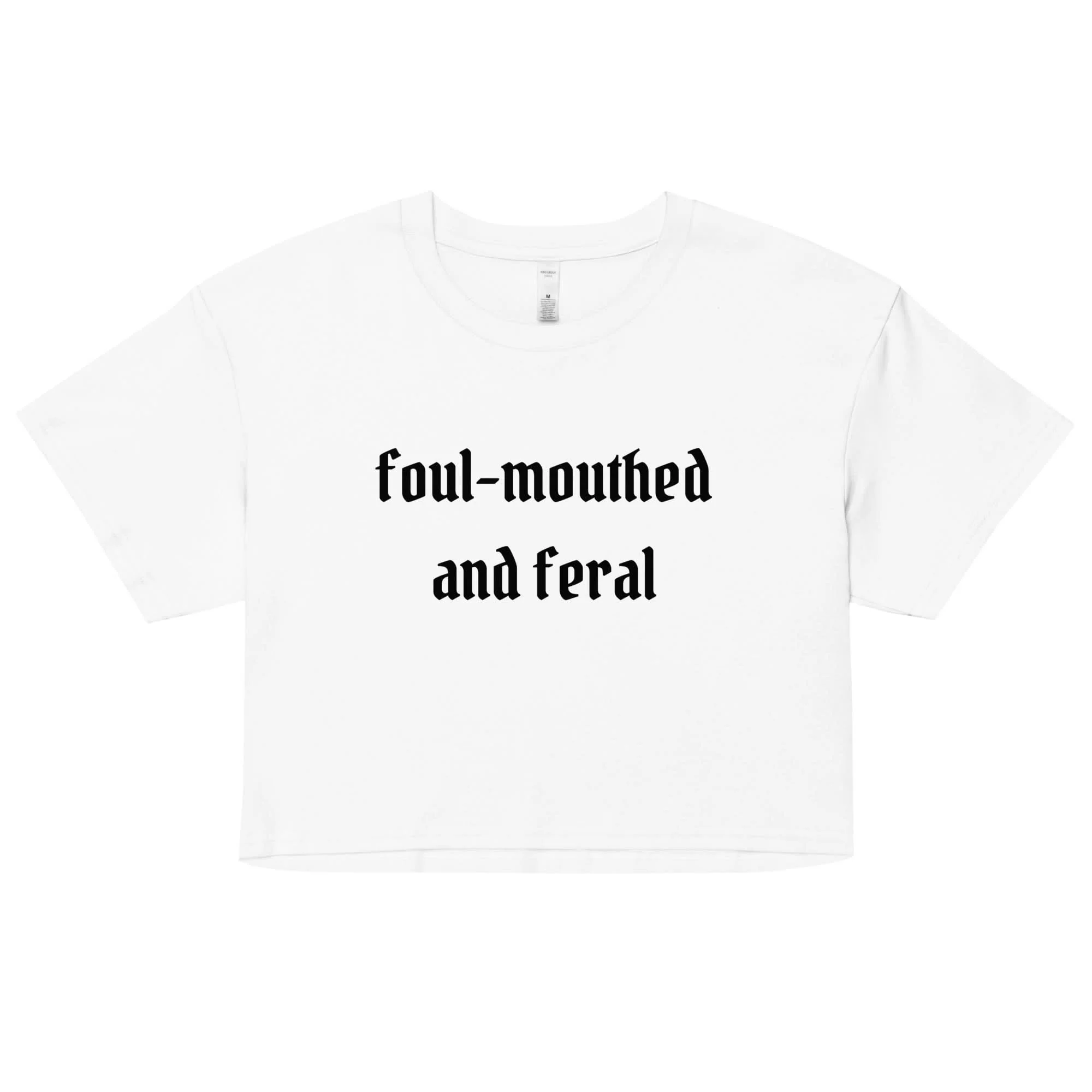 Foul-Mouthed and Feral Crop Top - Image 8