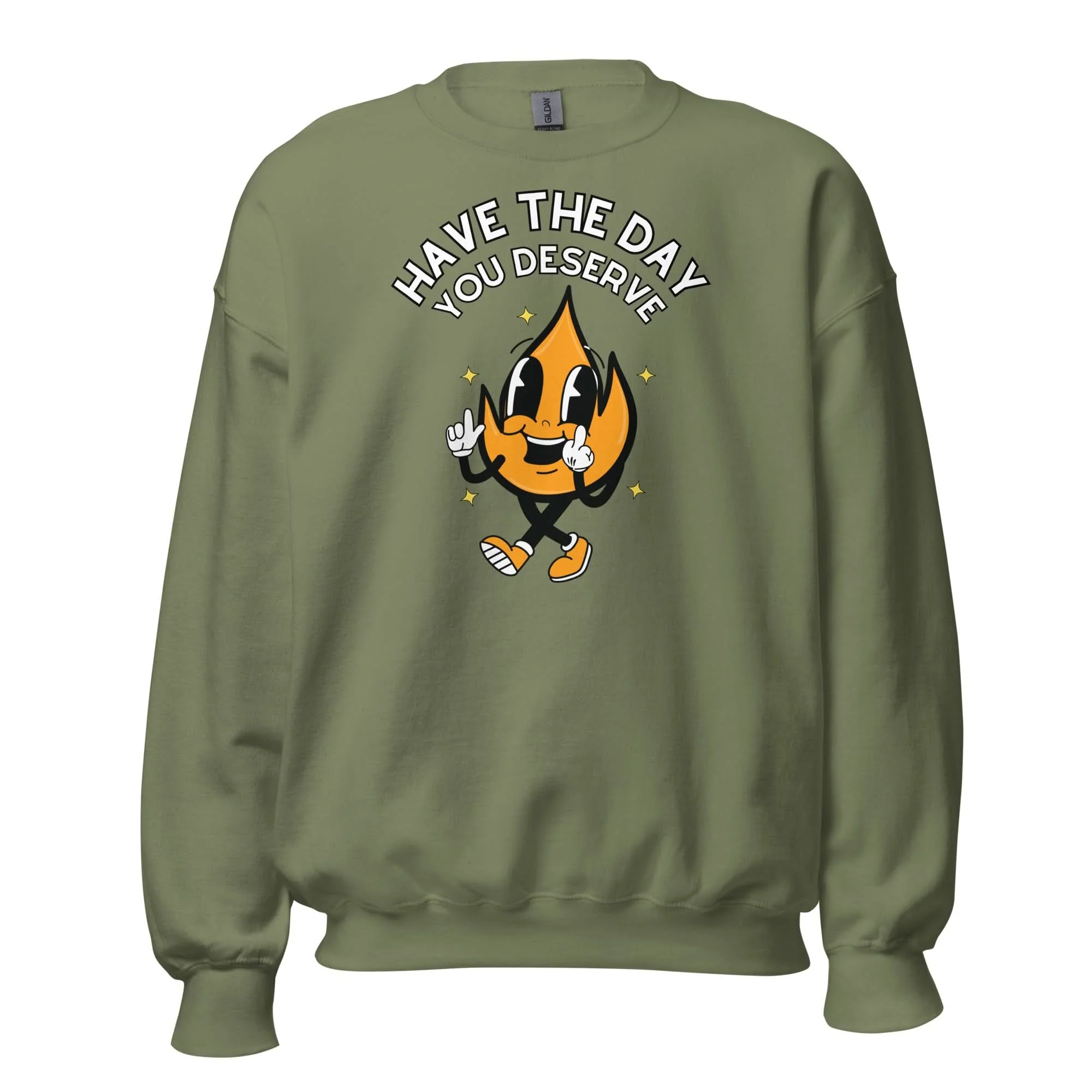 Have The Day You Deserve Crewneck - Image 11