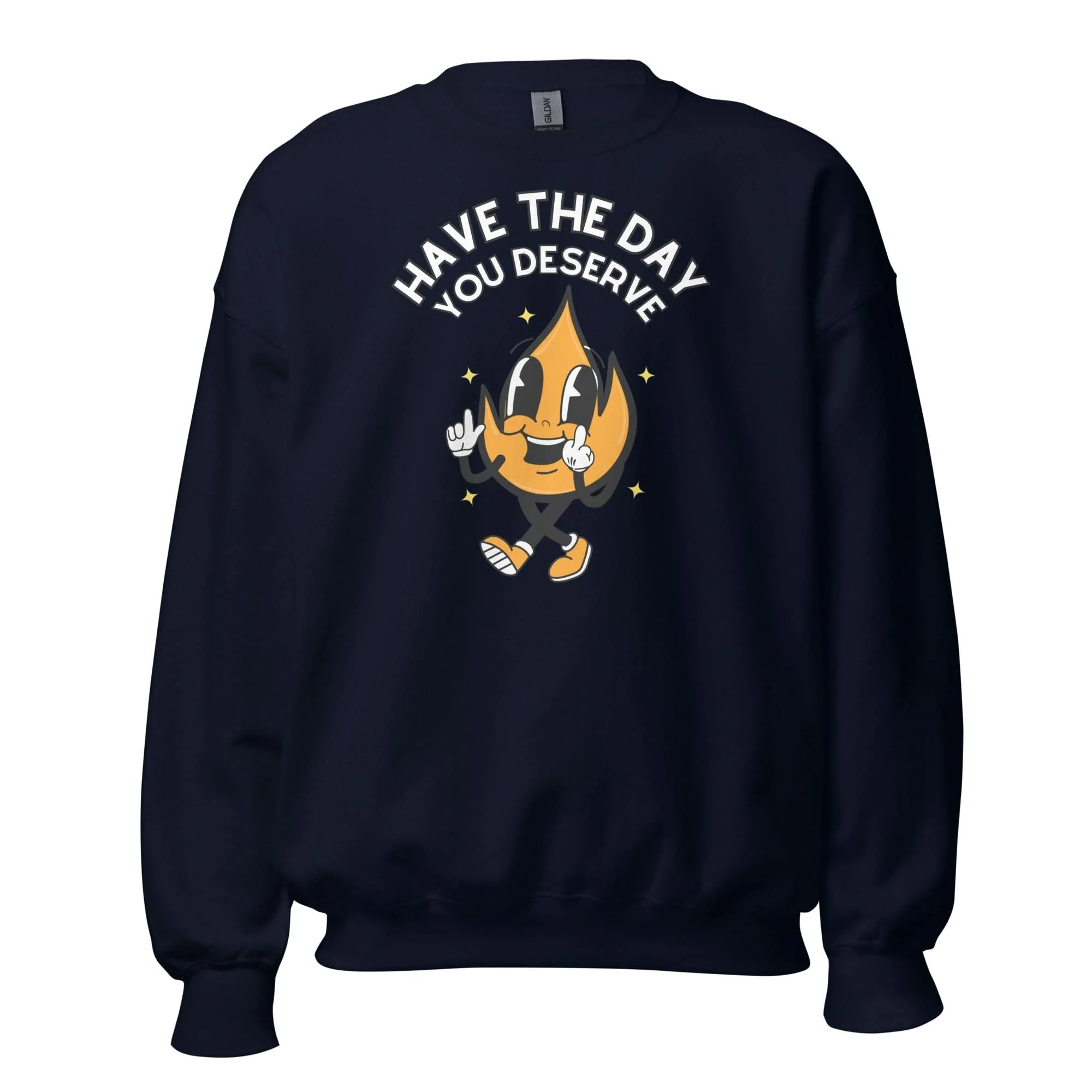Have The Day You Deserve Crewneck - Image 7