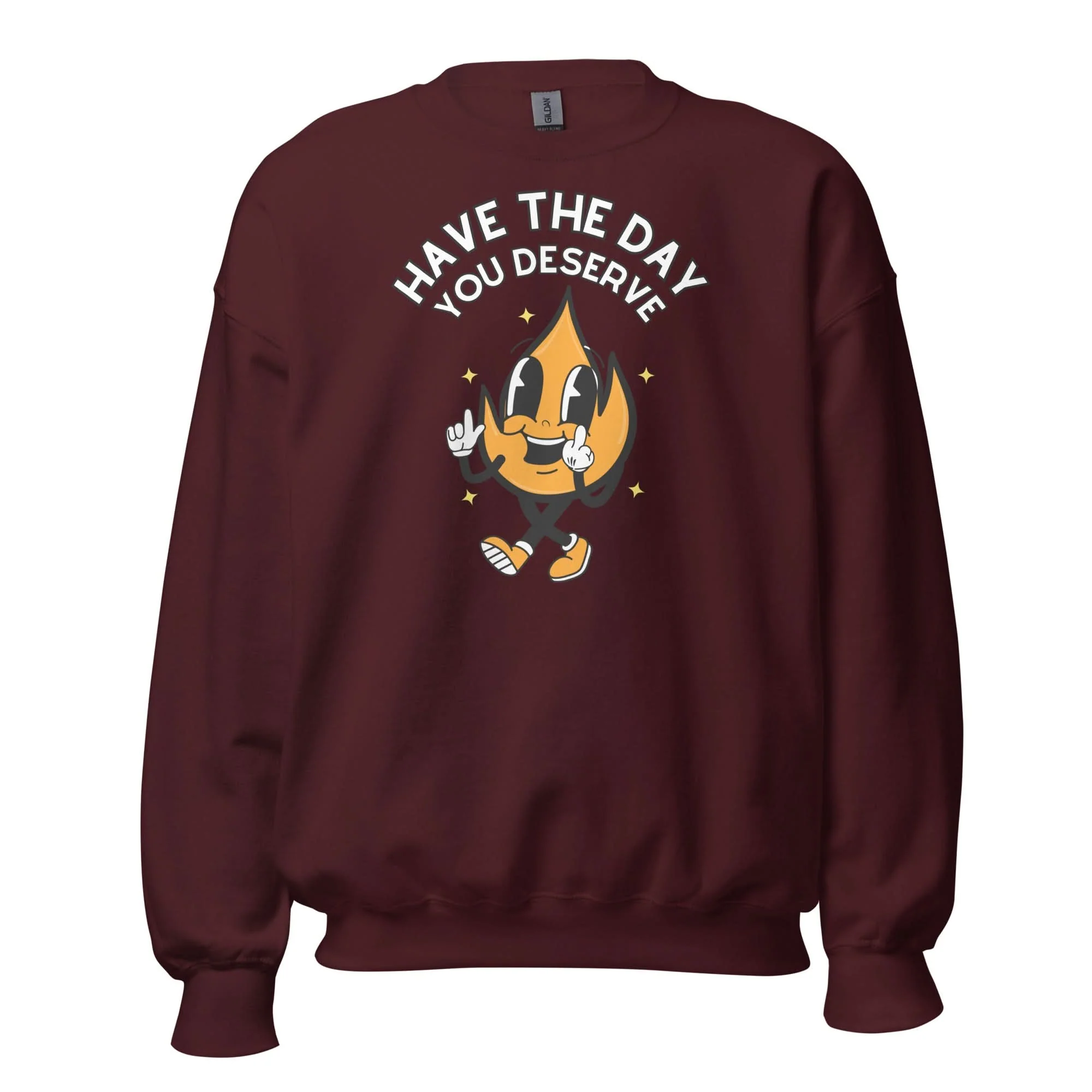 Have The Day You Deserve Crewneck - Image 8