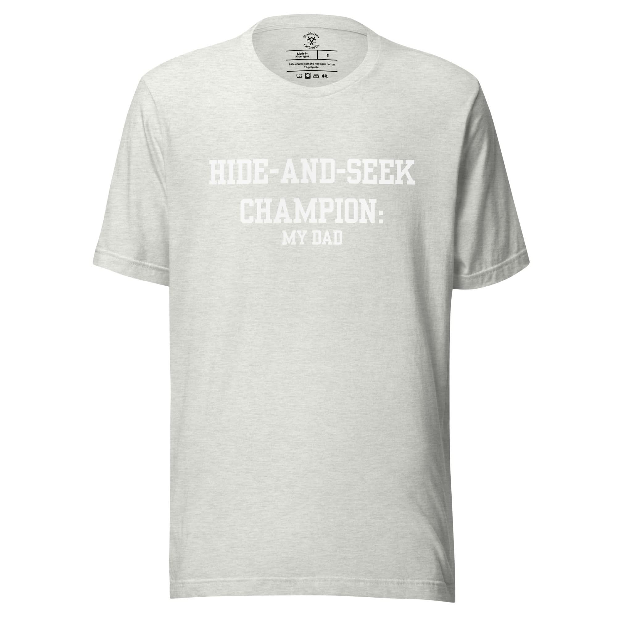 Hide and Seek Champion Dad T-Shirt - Image 12