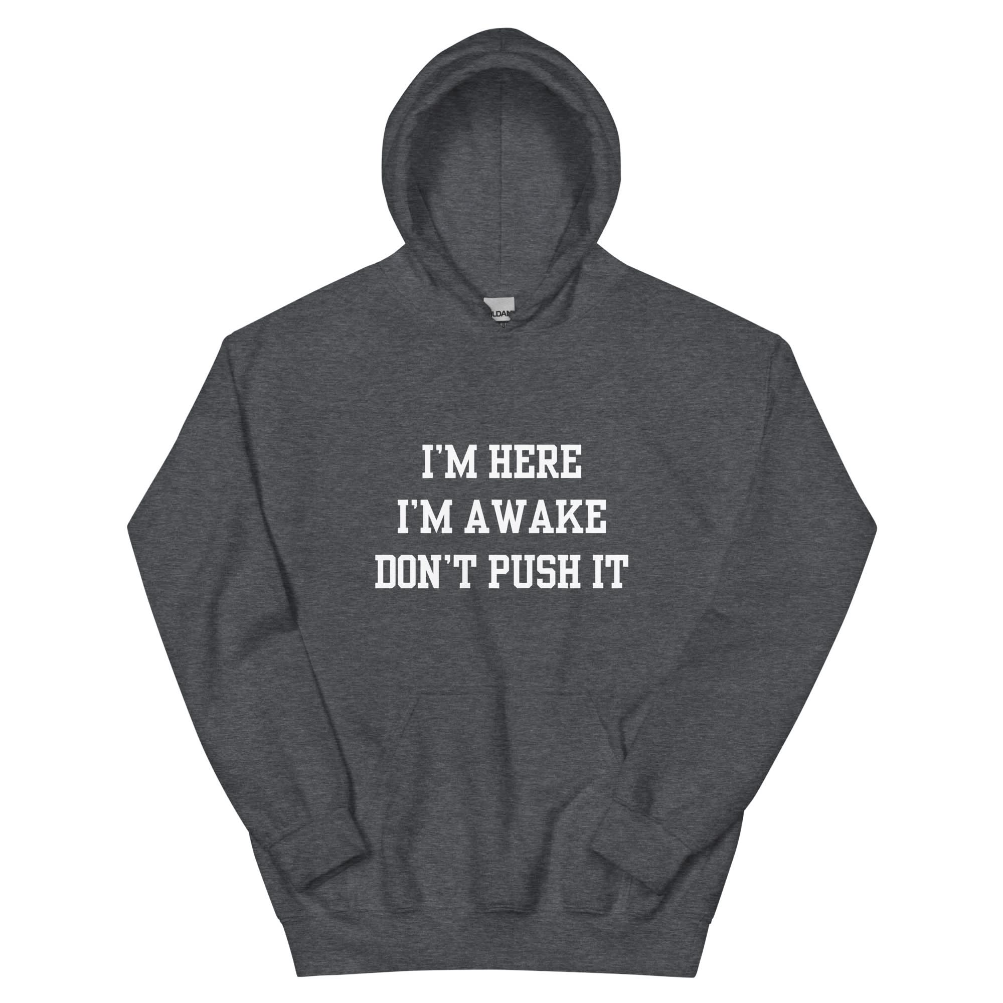 I'm Here Hoodie - Image 19
