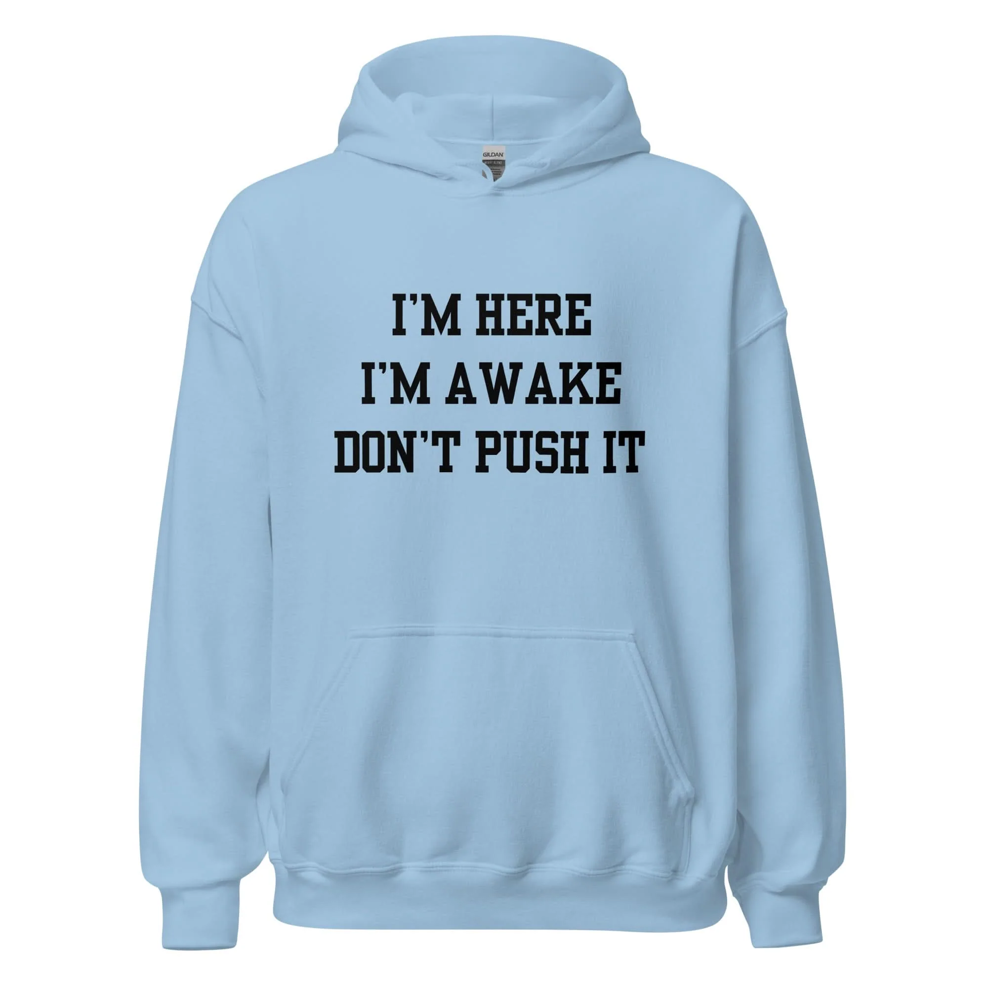 I'm Here Hoodie - Image 3