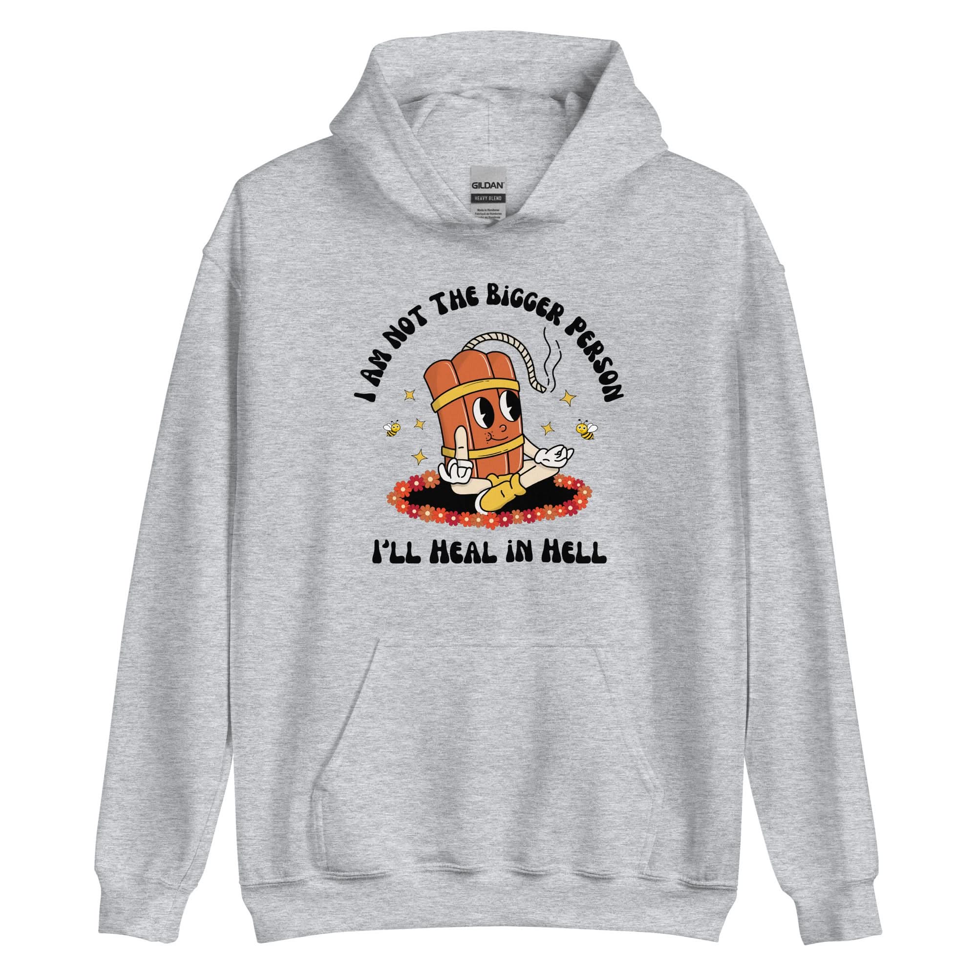 I'm Not The Bigger Person, I'll Heal In Hell Hoodie - Image 11