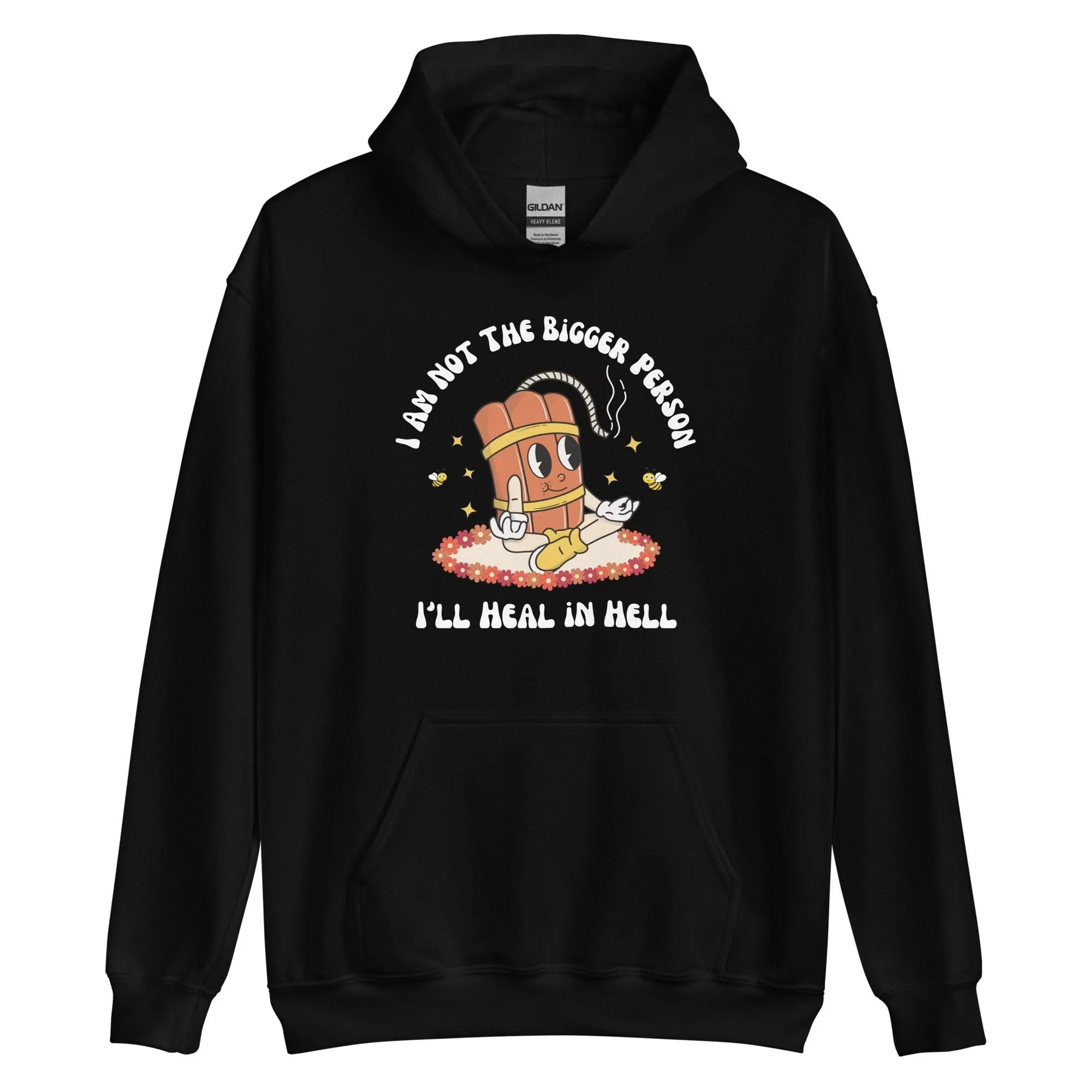 I'm Not The Bigger Person, I'll Heal In Hell Hoodie - Image 4