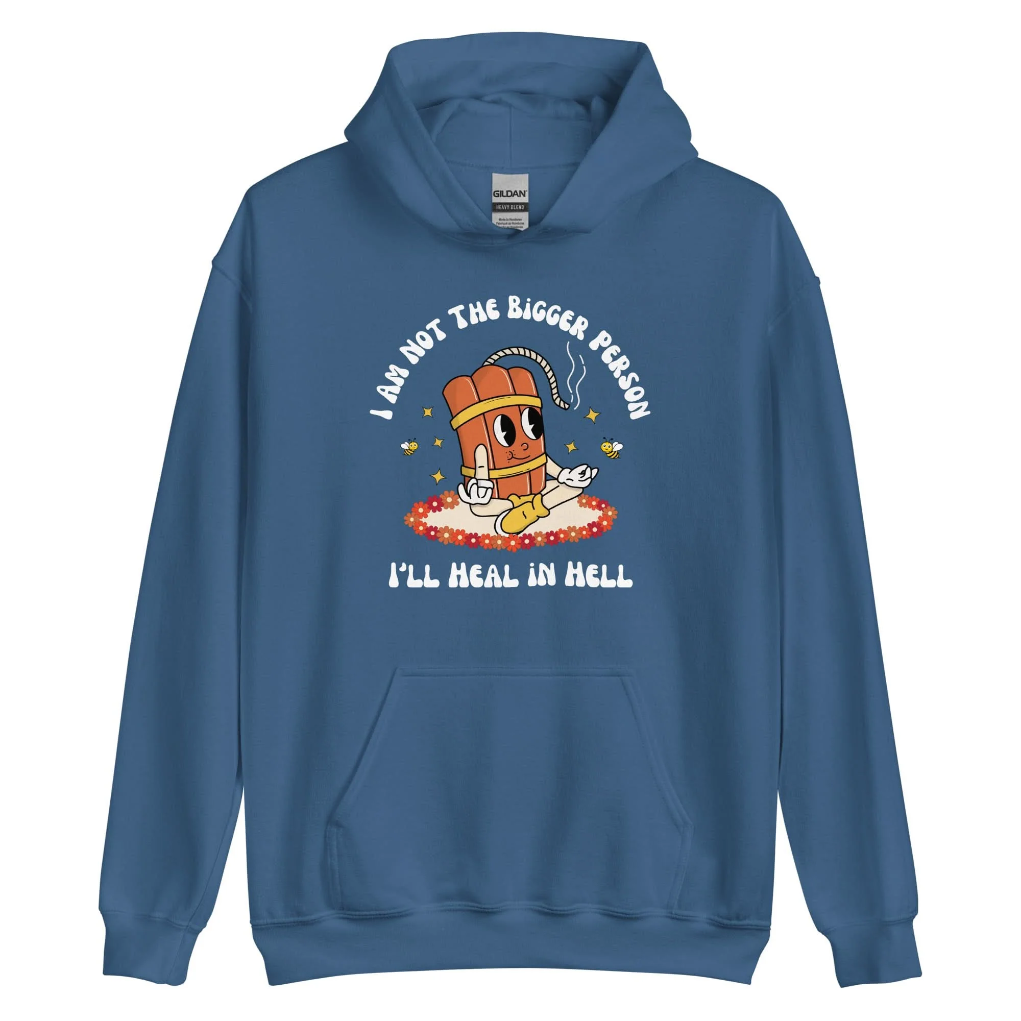 I'm Not The Bigger Person, I'll Heal In Hell Hoodie - Image 8
