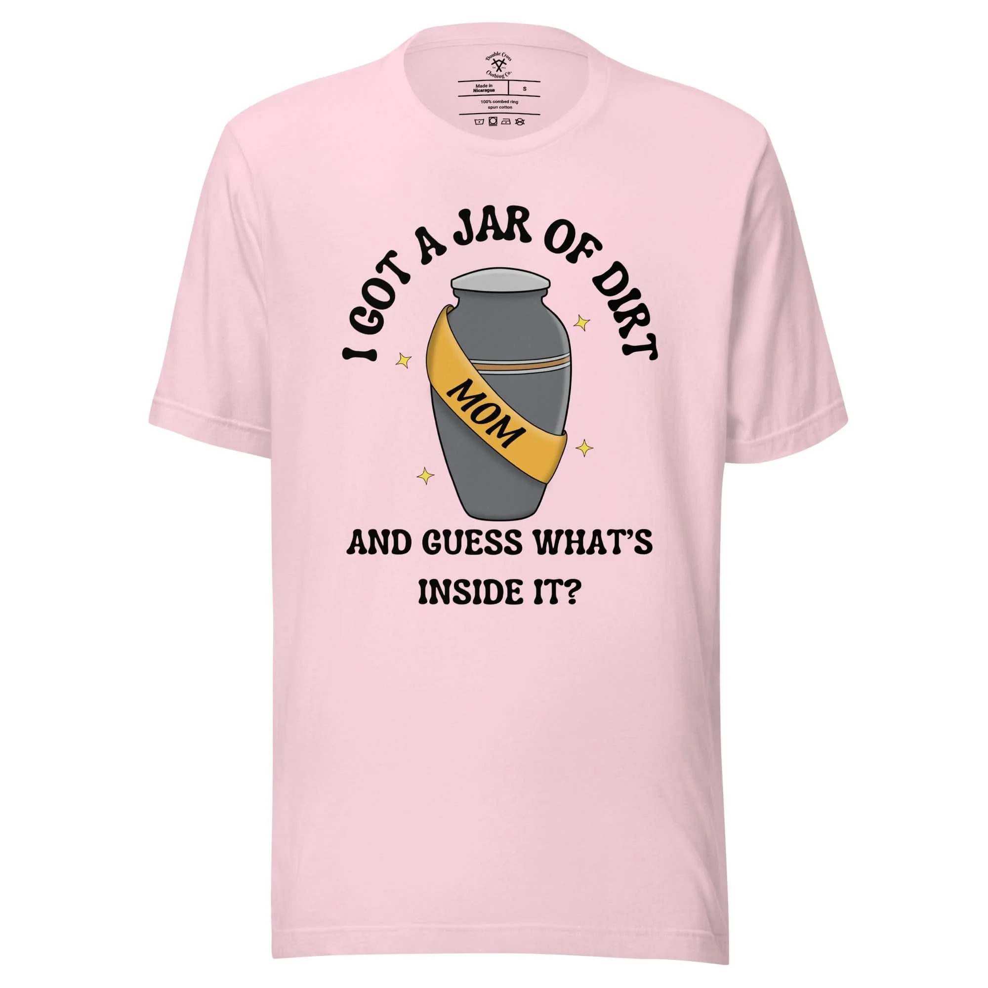 Jar Of Dirt Mom T-Shirt - Image 4