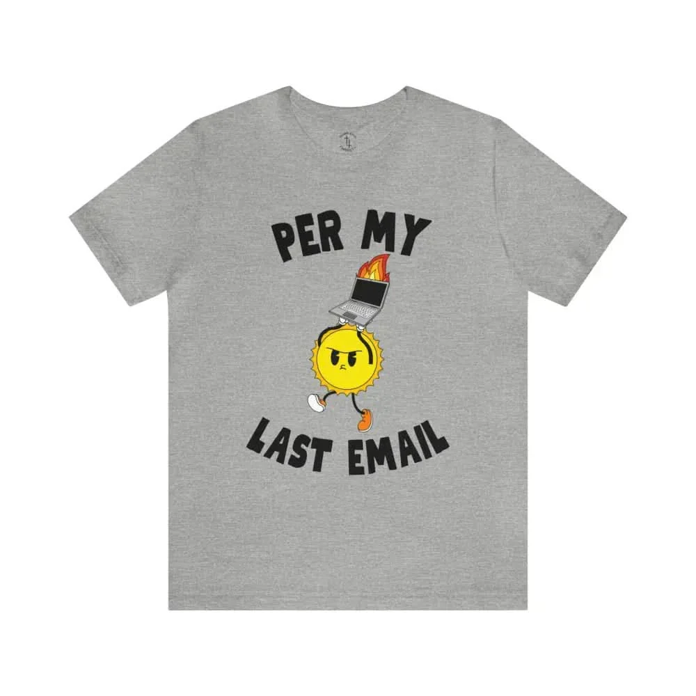 Last Email T-Shirt - Image 3