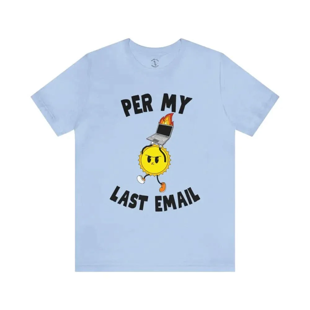 Last Email T-Shirt - Image 4