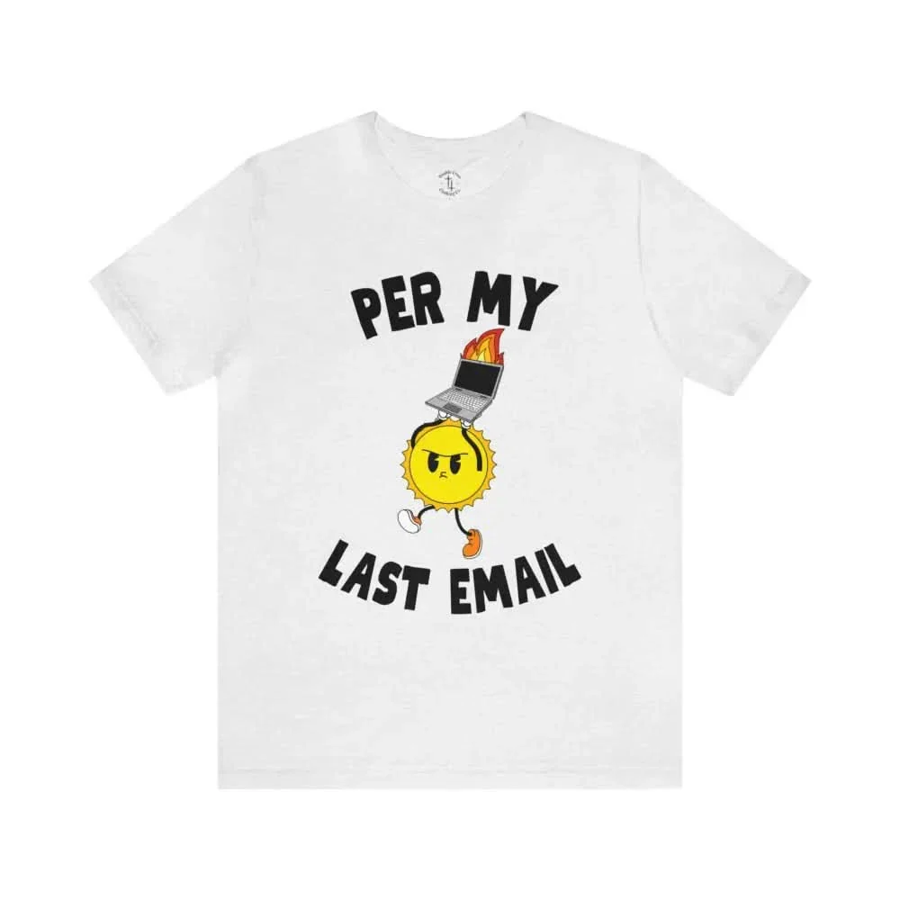 Last Email T-Shirt - Image 8