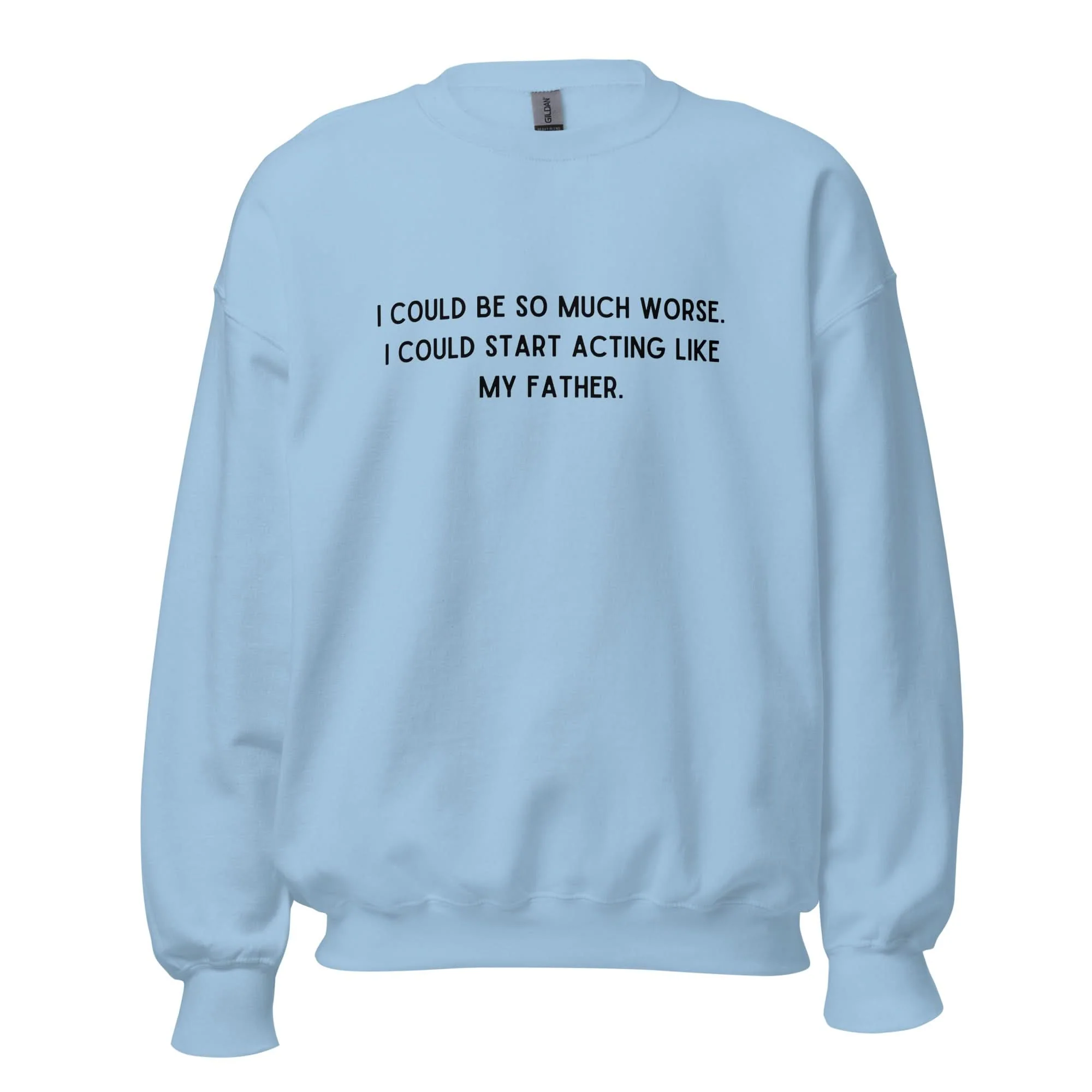 Like My Father Crewneck - Image 8