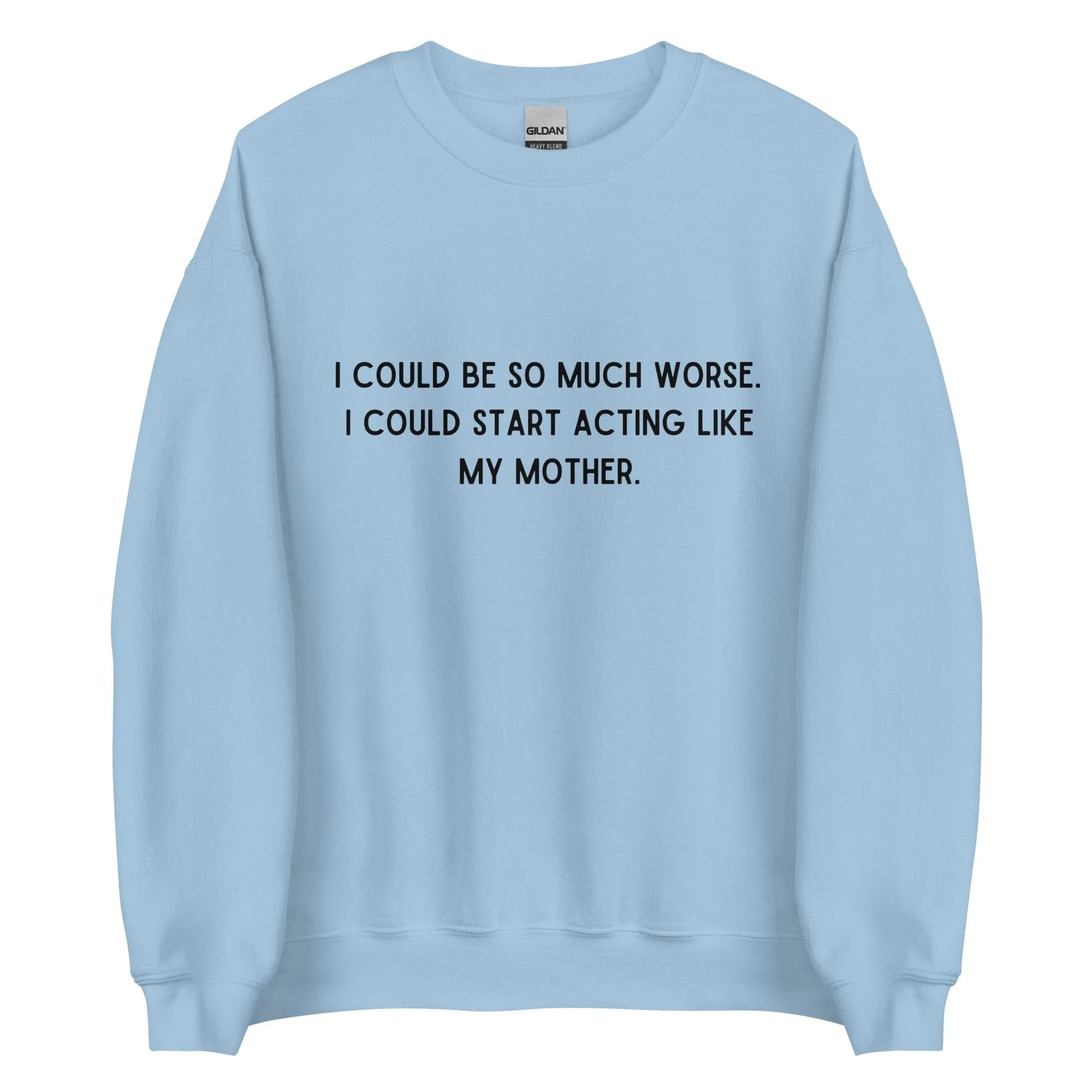 Like My Mother Crewneck - Image 15