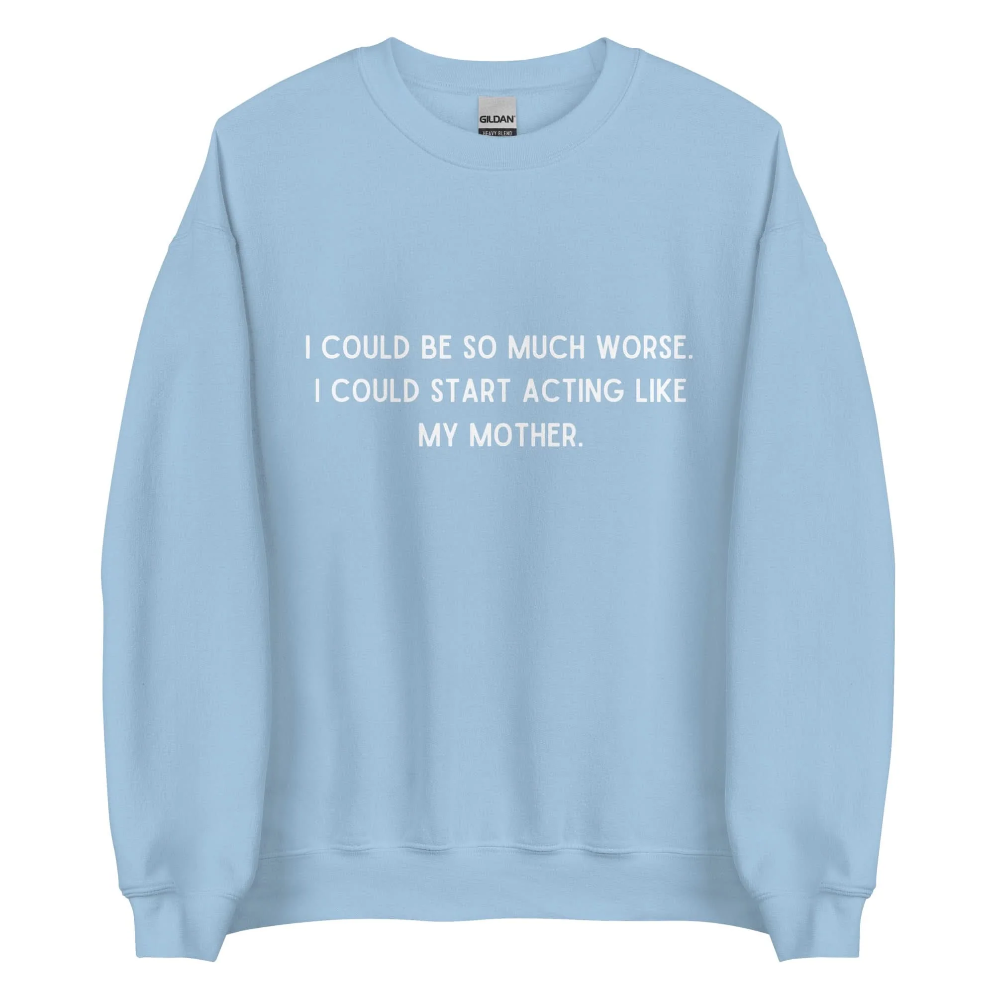Like My Mother Crewneck - Image 8