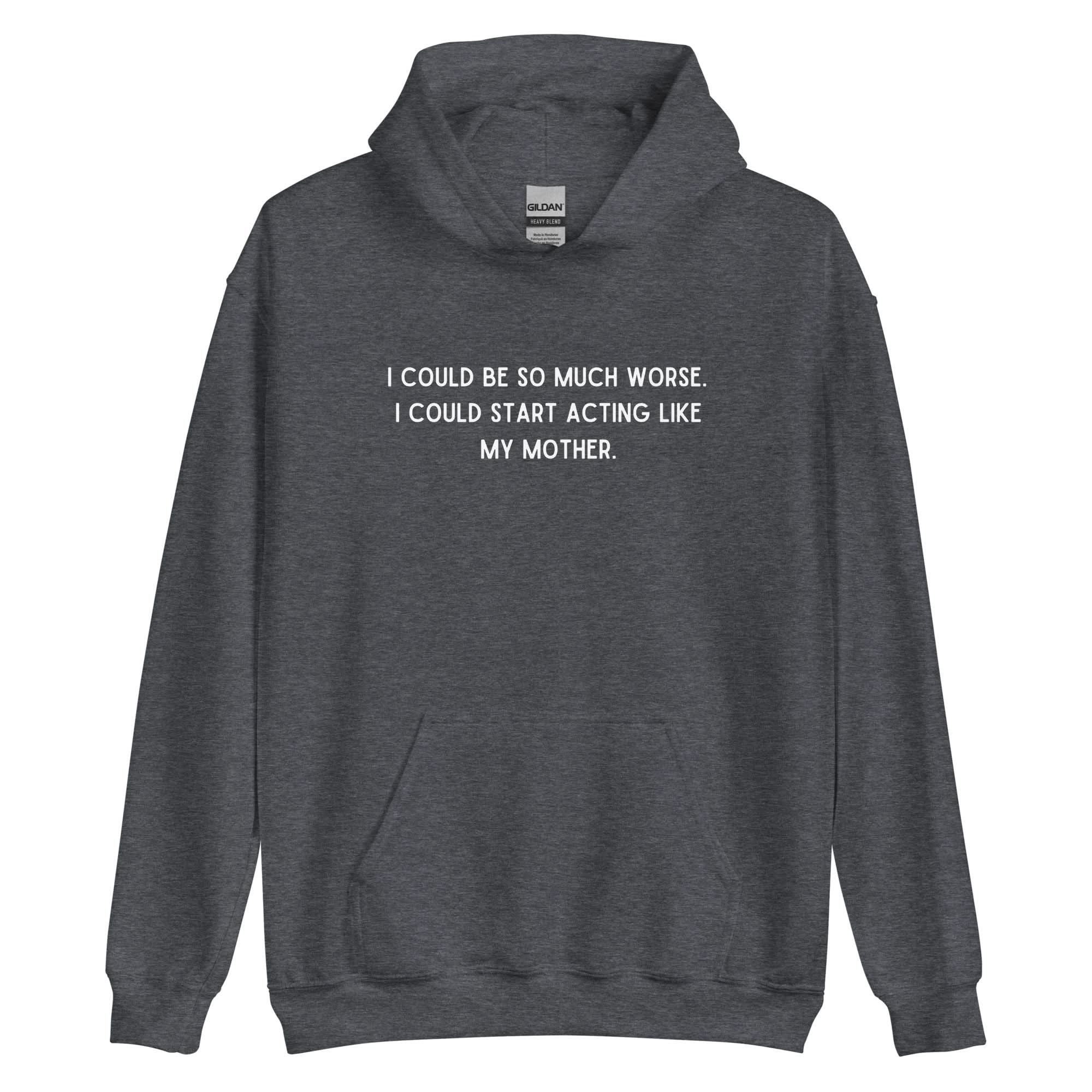 Like My Mother Hoodie - Image 9