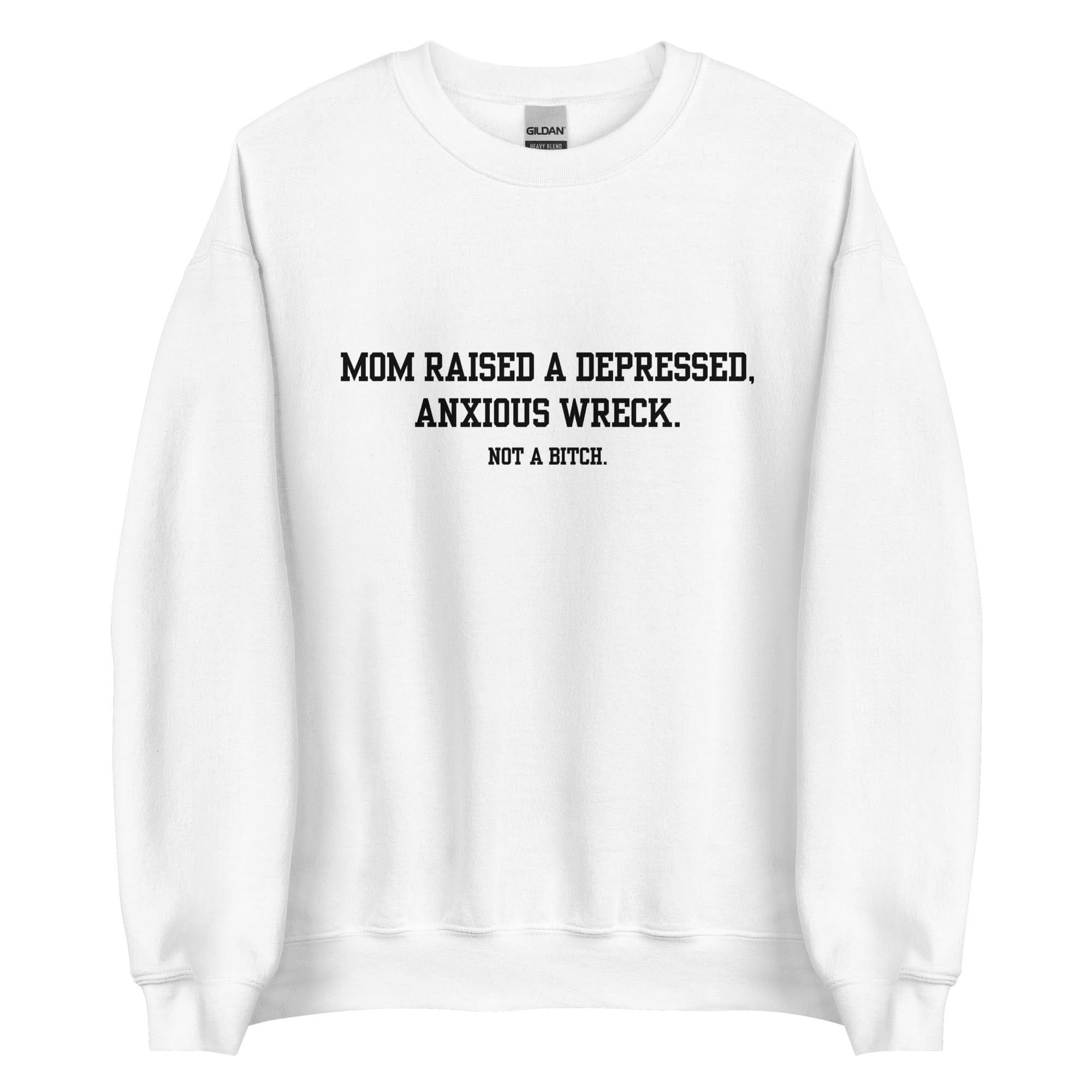 Mom Didn't Raise A Bitch Crewneck - Image 11