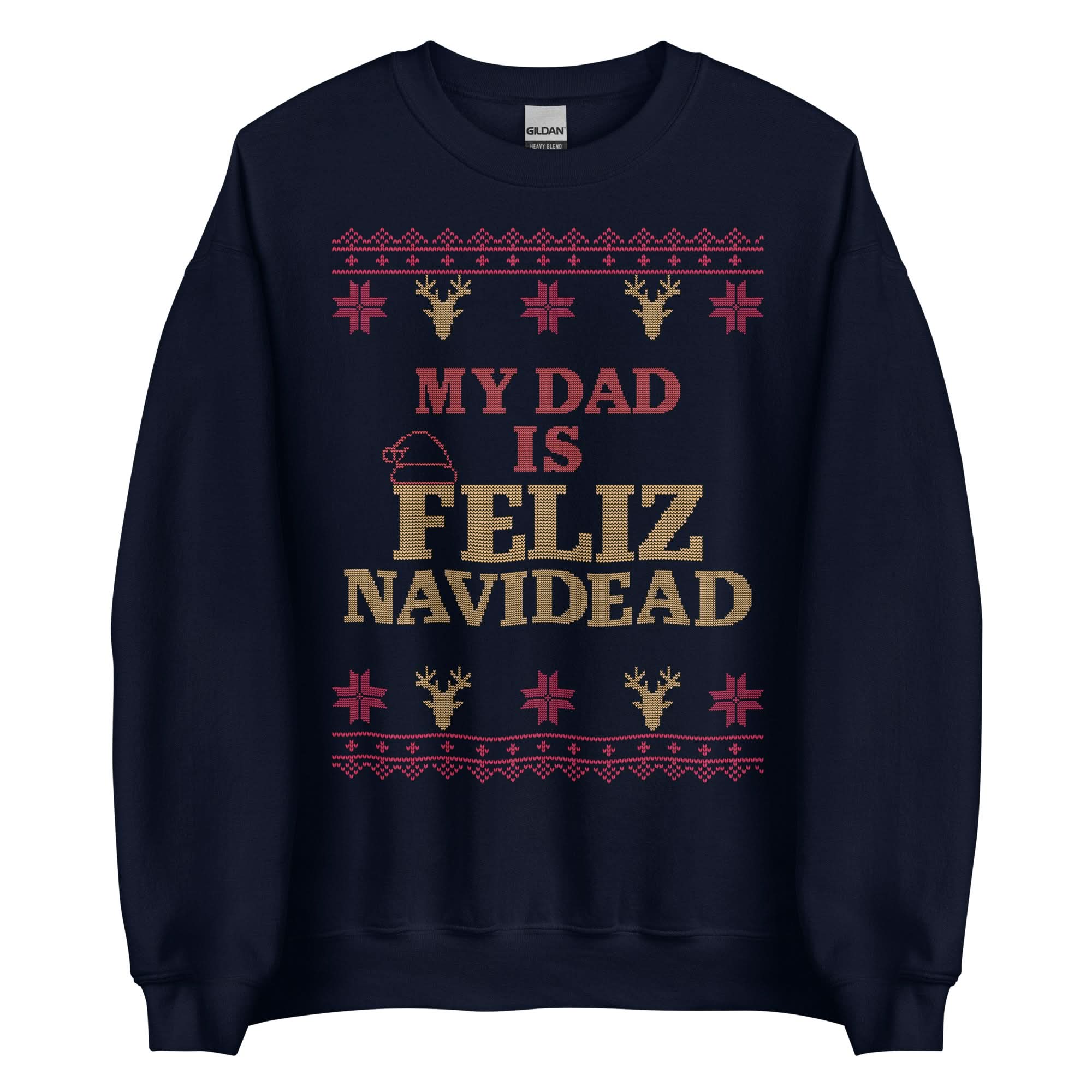 My Dad Is Feliz Navidead Crewneck - Image 3
