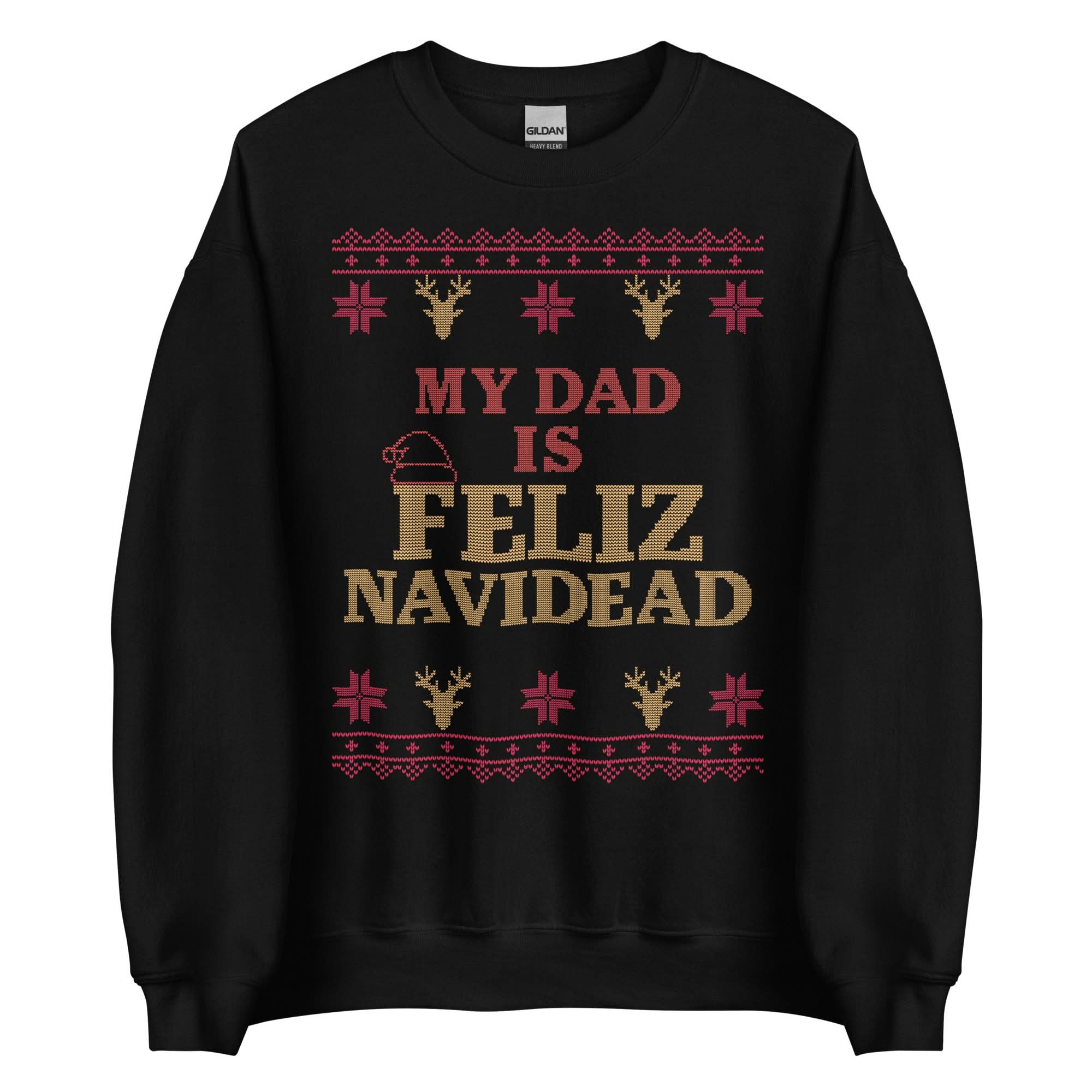 My Dad Is Feliz Navidead Crewneck - Image 4