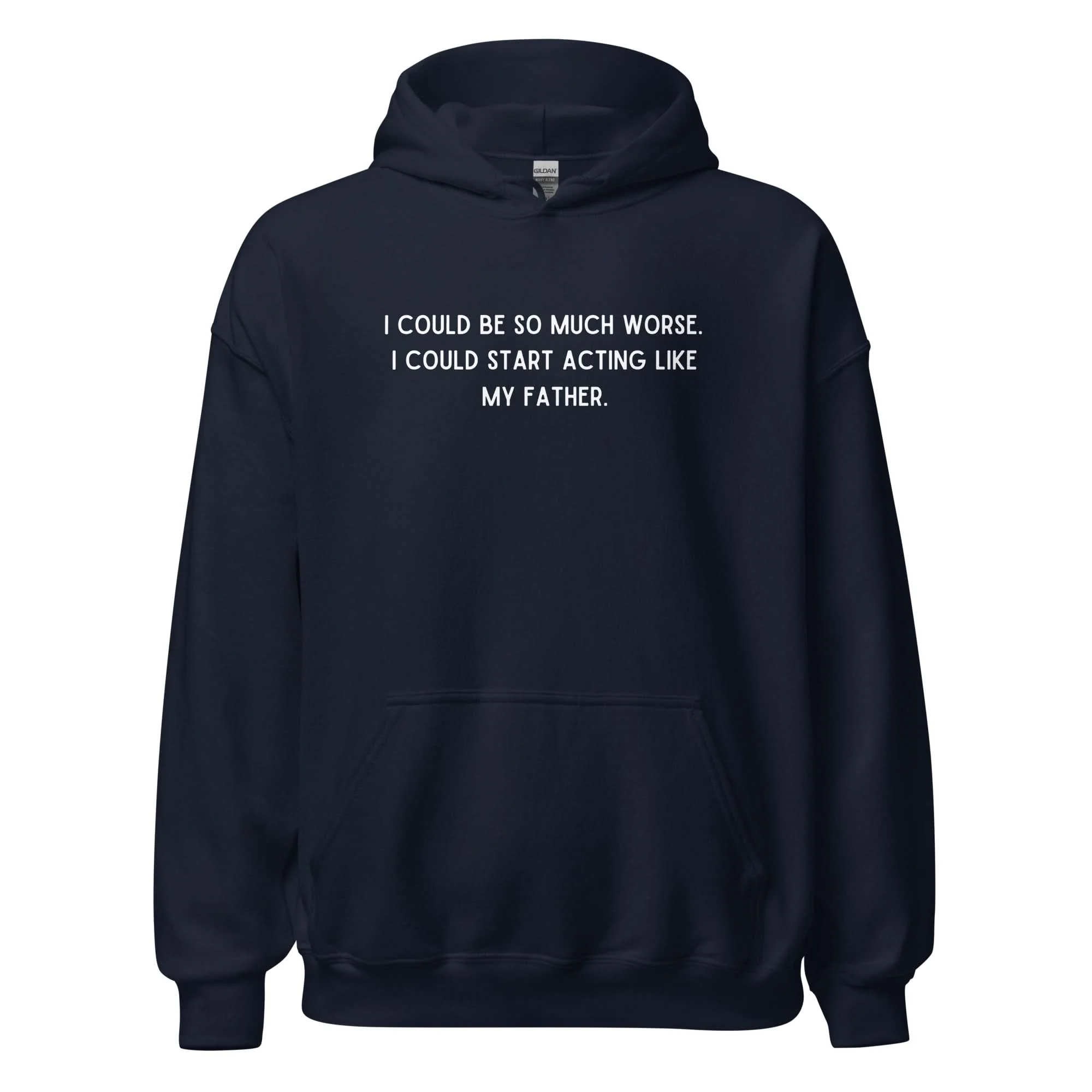 Like My Father Hoodie - Image 7