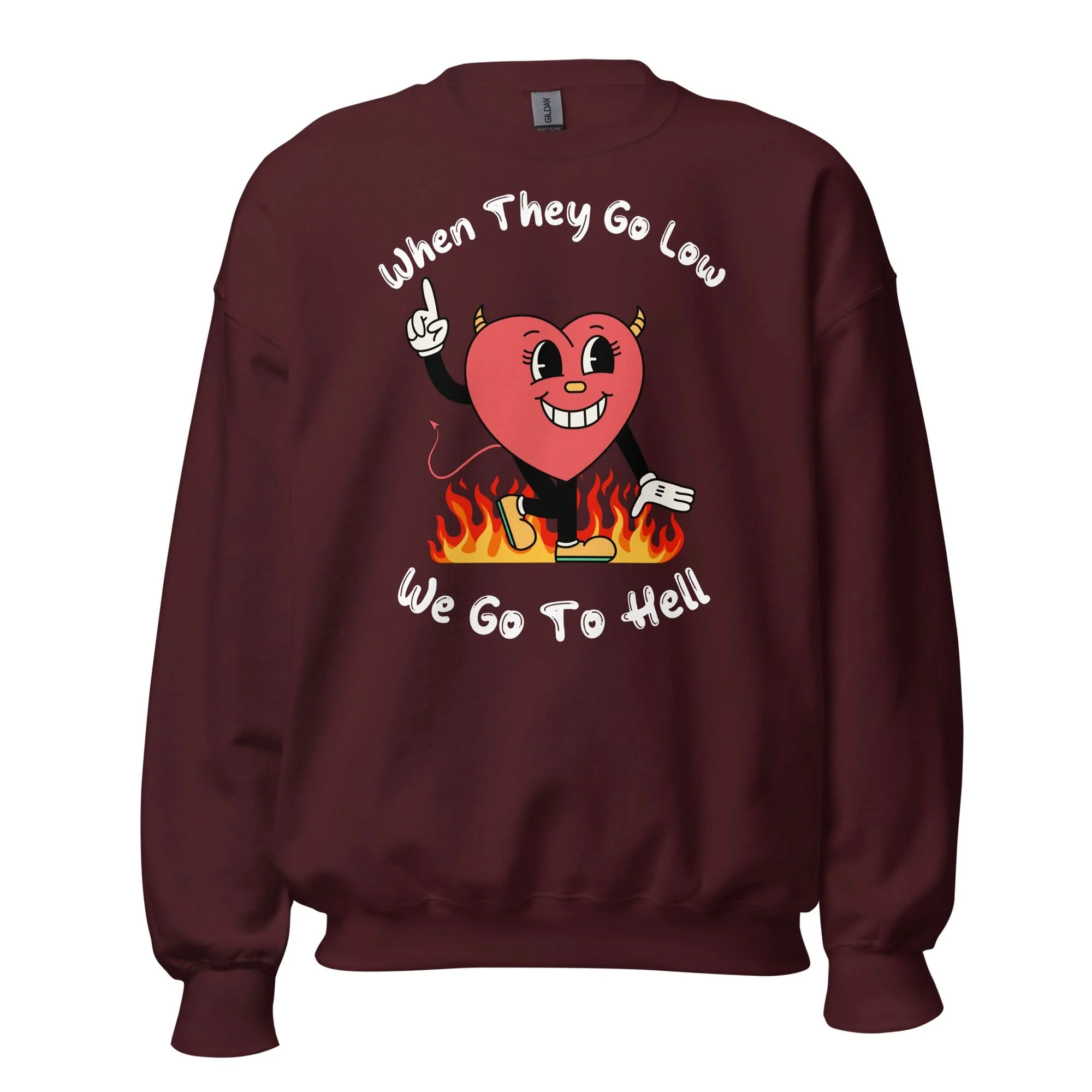 When They Go Low, We Go To Hell Crewneck - Image 3