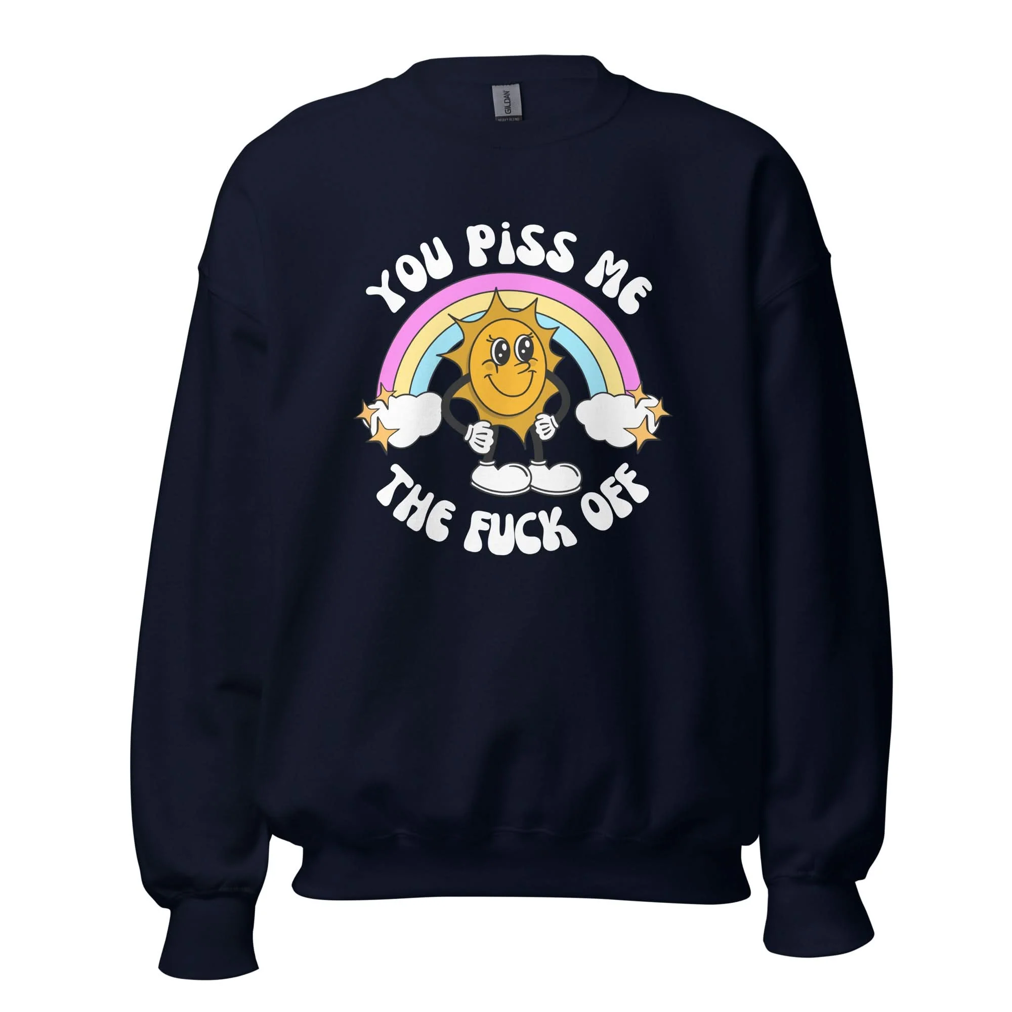 You Piss Me Off Crewneck - Image 10