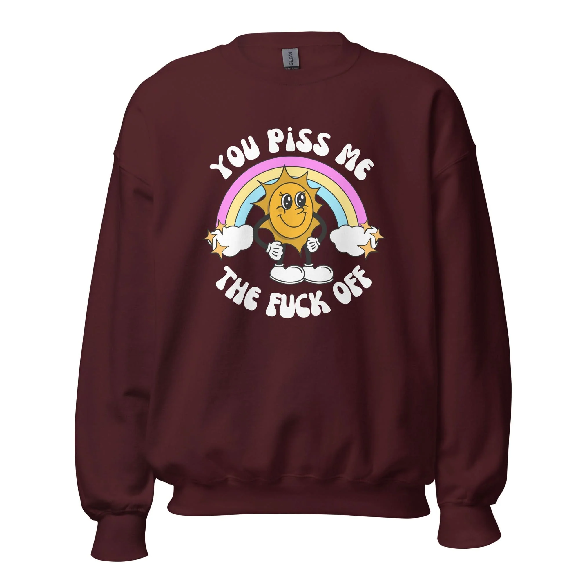 You Piss Me Off Crewneck - Image 14