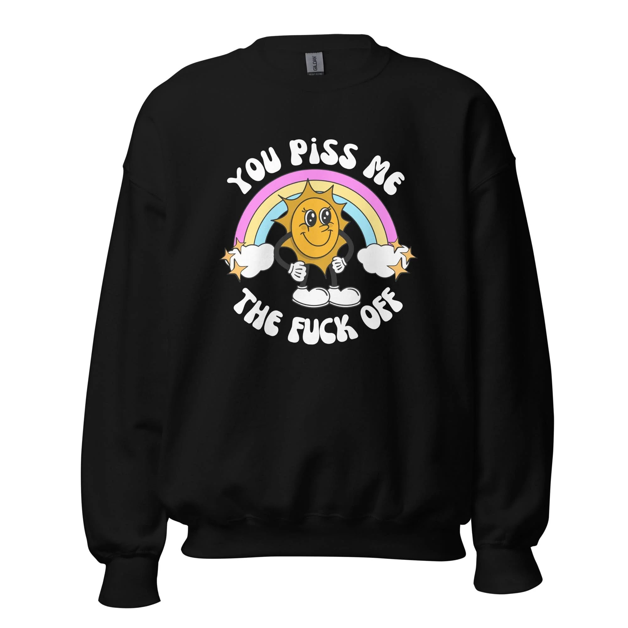 You Piss Me Off Crewneck - Image 6
